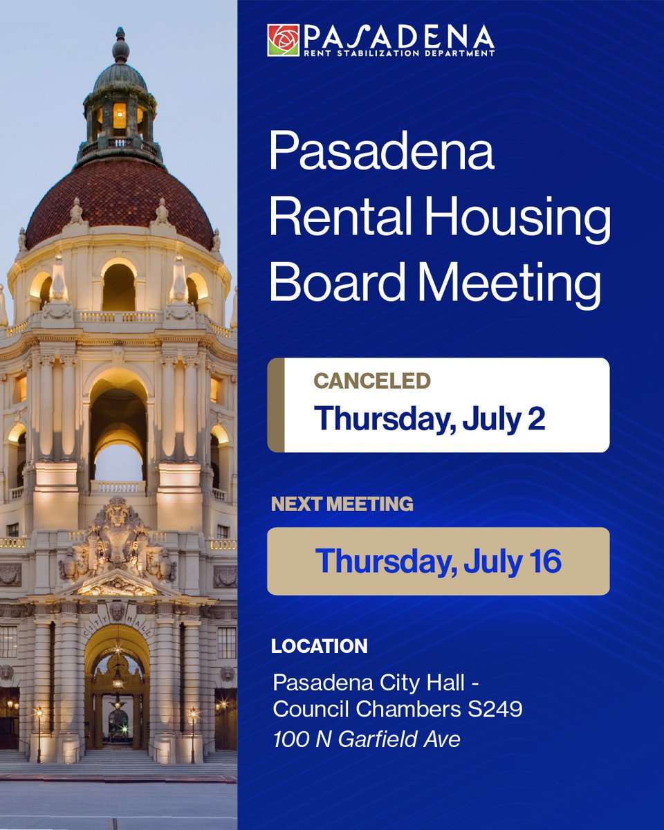 PasadenaRSD's tweet photo. The Pasadena Rental Housing Board meeting scheduled for Thursday, July 2, has been cancelled. The next meeting is scheduled for Thursday, July 16, at Pasadena City Hall, 100 N. Garfield Ave., Council Chamber Room S249. Stay tuned for future agenda updates and meeting information. https://t.co/nVHqU9T5t5