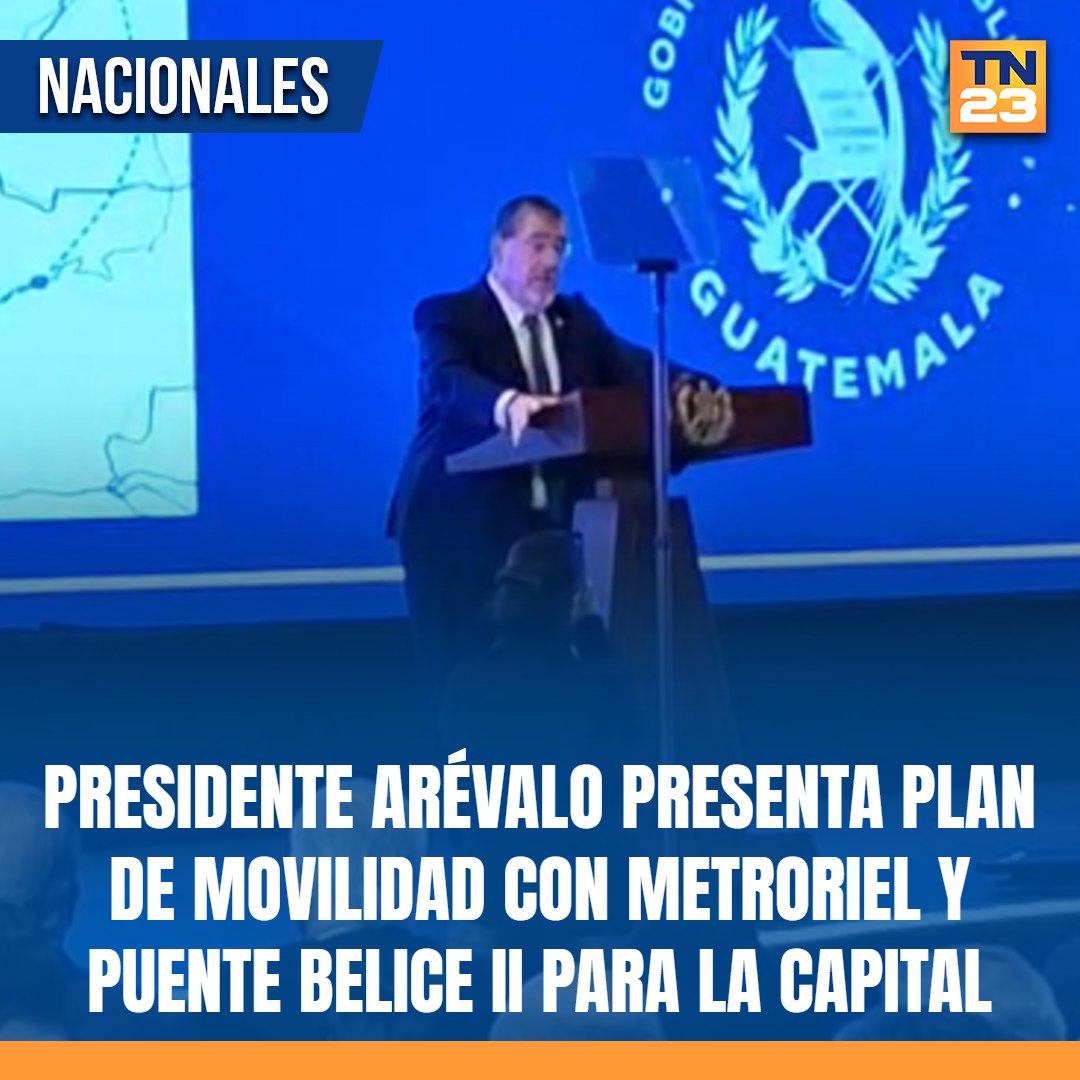 TN23NOTICIAS's tweet photo. 🚨 #Presidente #Arévalo #presenta #plan de #movilidad con #Metroriel y #PuenteBeliceII para la #capital ➡️ https://t.co/pCVtofvsG7 https://t.co/vdwwUHFYd8