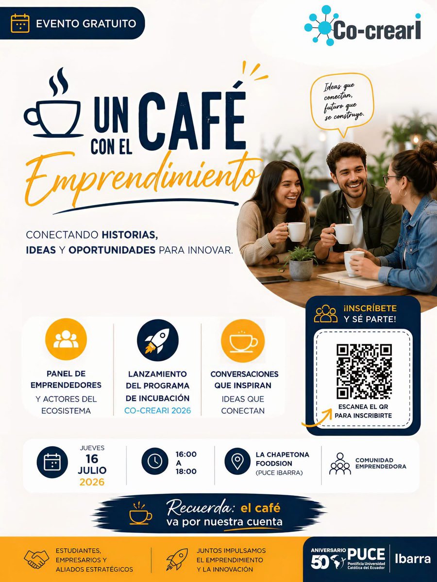 pucesedeibarra's tweet photo. ☕¿Tienes una idea de negocio o ya emprendiste? ¡Este encuentro es para ti!

📅 Jueves, 16 de julio de 2026
🕓 16:00 a 18:00
📍 La Chapetona Foodsion – PUCE Ibarra

🎟️ Participación gratuita | Cupos limitados.

🔗 Inscríbete aquí: https://t.co/acj2bkTLmW https://t.co/W0BEteh4hu
