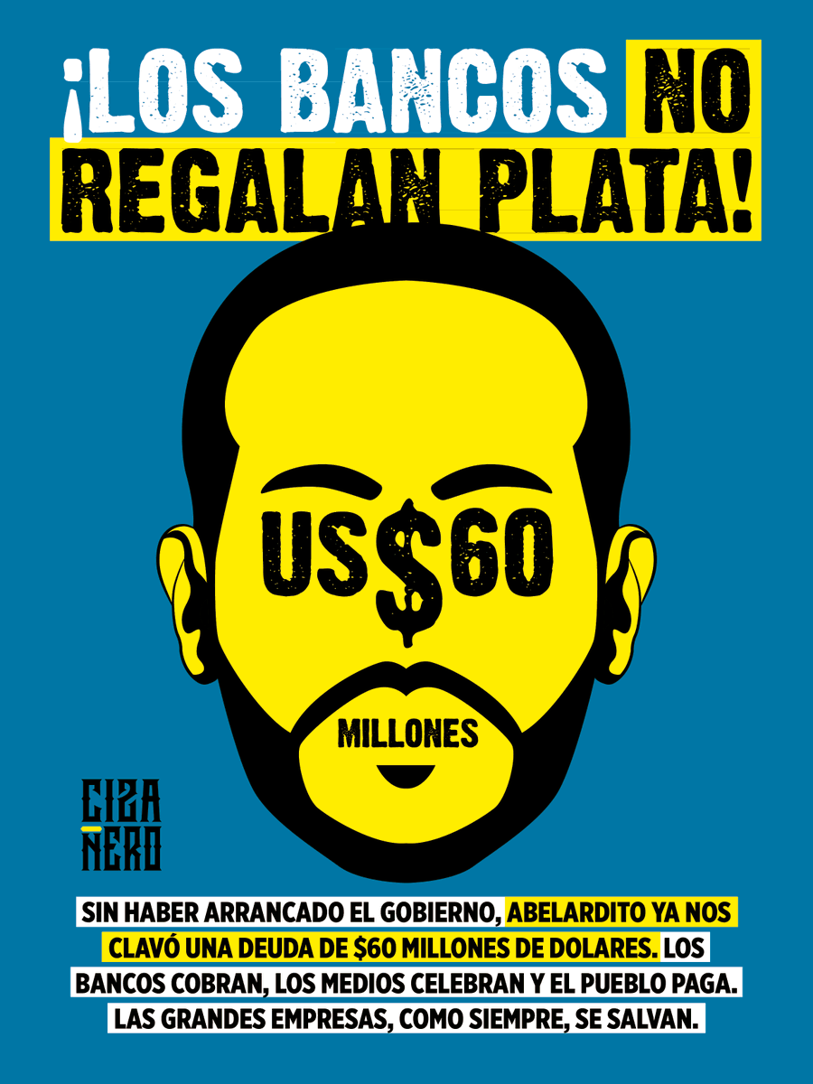Cizanaparatodos's tweet photo. 1.💸 ¡Los bancos no regalan plata! 🏦

Sin haber arrancado el gobierno, Abelardito ya nos clavó una deuda de 💵 US$60 millones.

🏦 Los bancos cobran.
📺 Los medios celebran.
👷‍♂️👩‍🌾 El pueblo paga. https://t.co/Evd1gjPdax