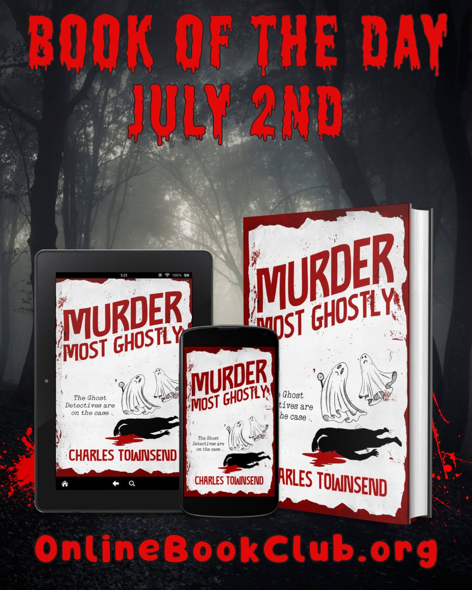 TwBookClub's tweet photo. Book of the Day, July 2nd – Crime/Thriller/Mystery.

Temporarily FREE on Kindle:
https://t.co/0laWSMMFh4

Murder Most Ghostly: (The Ghost Detectives Series, Book 2) by Charles Townsend

Follow @croquetmagic 
--
The first book in the series is the July Book of the Month https://t.co/GU5wP89KwQ