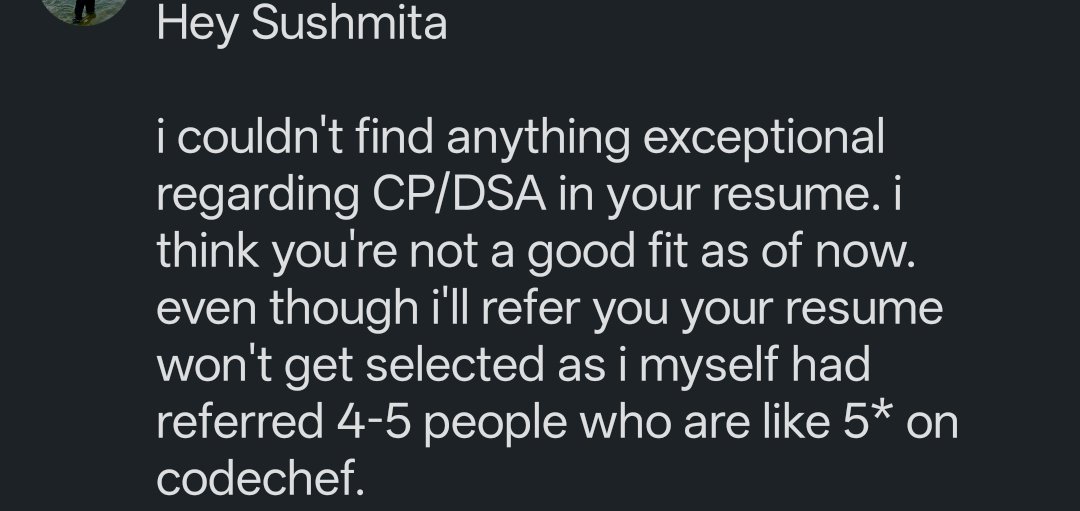 Shushmitaaa's tweet photo. reached out to a Google employee for a refferal and got humbled instead. https://t.co/XaS9mpygQK