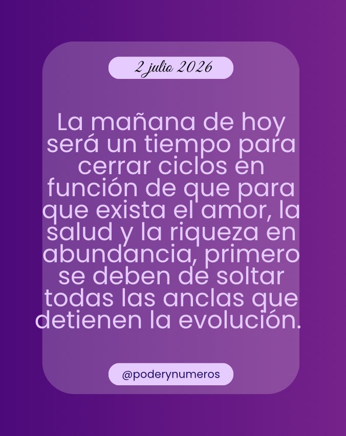 poderynumeros's tweet photo. 2 de julio de 2026. Esquema numérico profundo de hoy. Guía para fluir con el universo. #fypシ゚ #conexión #alma #universo #reflexión #motivación #espiritualidad  #pitagoras #hoy #empoderamiento #energia #serfeliz #autoconocimiento #views #viral #consultasonline #2julio2026 https://t.co/S4PFsVBOau