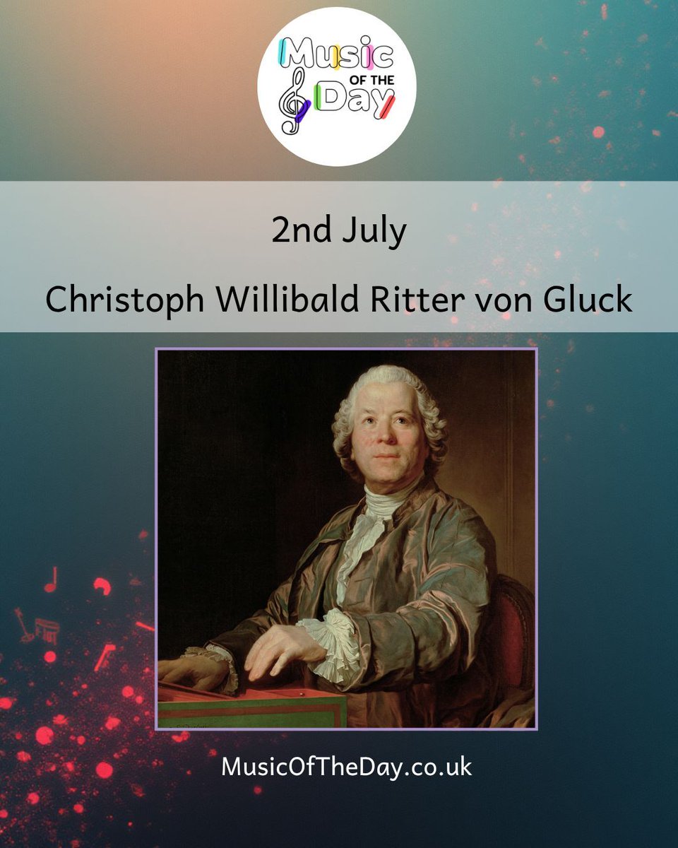 MusicOfTheDay44's tweet photo. 🎼 #ComposerOfTheDay: 2 July
Born #OTD in 1714, Christoph Willibald Gluck transformed opera by putting emotion and storytelling first.
🎧 Listen: Dance of the Blessed Spirits from Orfeo ed Euridice – serene, graceful, and timeless.
#Gluck https://t.co/t7rTWZcAGs