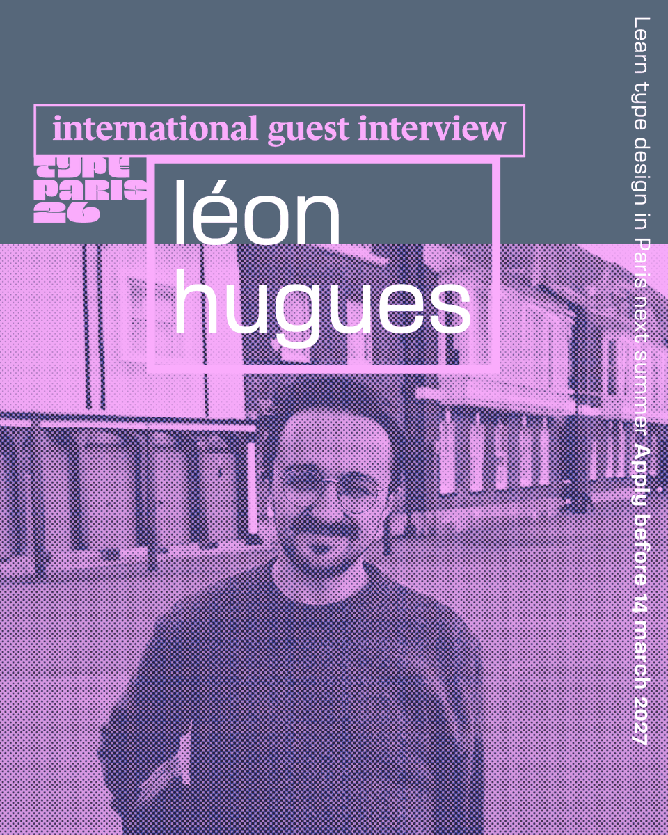 typeparis's tweet photo. 🤩 We’ve just published an interview of Léon Hugues @leon.hugues, one of our #typeparis26 type critics.
📌 Apply before the 14 March 2027 to #typeparis27 https://t.co/cJ3T4nWSgt