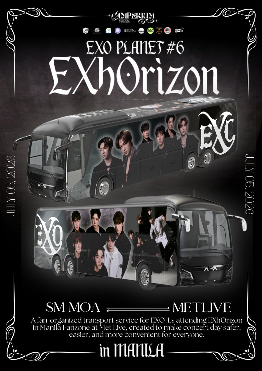 FansOnBoard_PH's tweet photo. EXO-Ls, ready na ba kayo sumakay sa IMPERIUM EXPRESS? 🚌✨

Your EXhOrizon in Manila Fan Transport Bus is ready to bring you closer to the Fanzone experience!

Our Fanzone Shuttle Service will be available on July 5, 2026 for fans going between:

📍 SM MOA Globe Rotonda ⇄ MetLive

This fan-organized transport service was created to make your concert day safer, easier, and more convenient for everyone.

🎫 Ride Options:
 ₱150 per ride
 ₱350 with EXO-L Fankit

⚠️ FANKITS ARE LIMITED SLOTS ONLY — FIRST COME, FIRST SERVED!

Details on where our staff will be stationed tomorrow will be posted soon, so please stay tuned and check our updates before proceeding to the area.

Please keep your proof/ticket stub with you, as our staff may check it again before boarding or getting off.

See you on board, EXO-Ls! Let’s make the ride part of the EXhOrizon memory. 🖤🤍

This is a project by @EXOPhils @EXOParallelPH @ForEXO_mnl 

#EXhOrizoninManila
#EXOPlanet6
#IMPERIUMExpress
#FansOnBoardPH