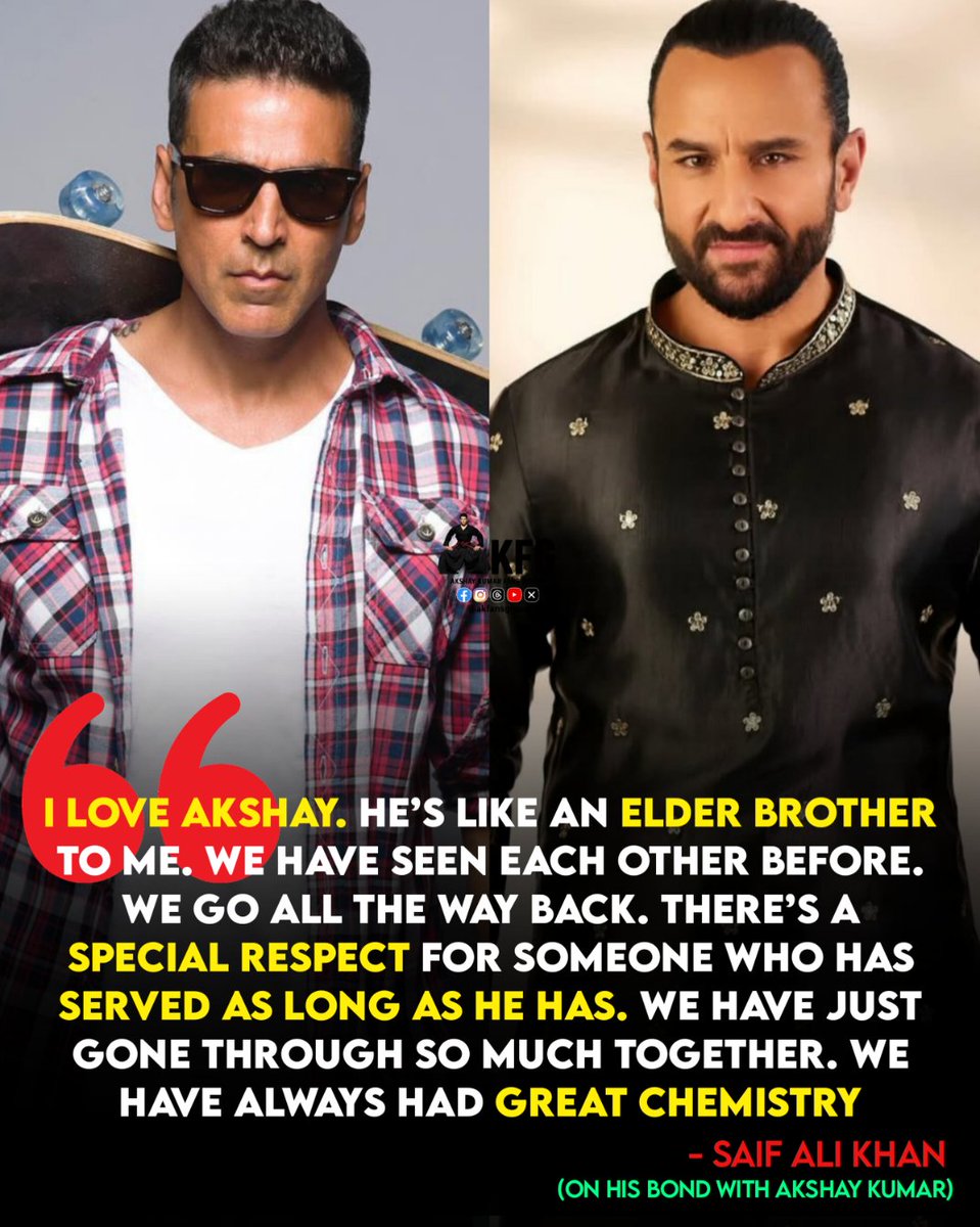AKFansGroup's tweet photo. Saif Ali Khan on Akshay Kumar: "He's like an elder brother to me." 

The actor said they go way back, share immense mutual respect, and have always had great on-screen chemistry.

#AkshayKumar𓃵  #SaifAliKhan https://t.co/FofYE2f8ql