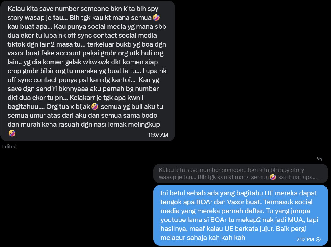 UndawnExpose's tweet photo. Semua cerita ni sama macam @MaslianaJendol bagitahu yang kawan dia dapat tengok BOAr ke Vaxor buat fake account untuk tujuan cyberbully. Siap komen dekat live orang. Profile tiktok tu boleh nampak dalam contact list kah kah kah buat kerja tak clean lagi dua ekor ni. Bengap betul. https://t.co/6qdYlKap3o