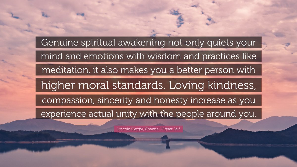 channelhighself's tweet photo. "Genuine spiritual awakening not only quiets your mind and emotions with wisdom and practices like meditation, it also makes you a better person..." - Lincoln Gergar, Channel Higher Self
#spiritualgrowth #spiritualawakening #becomeabetteryou #selfimprovement #unityconsciousness https://t.co/LF79Df2GmT