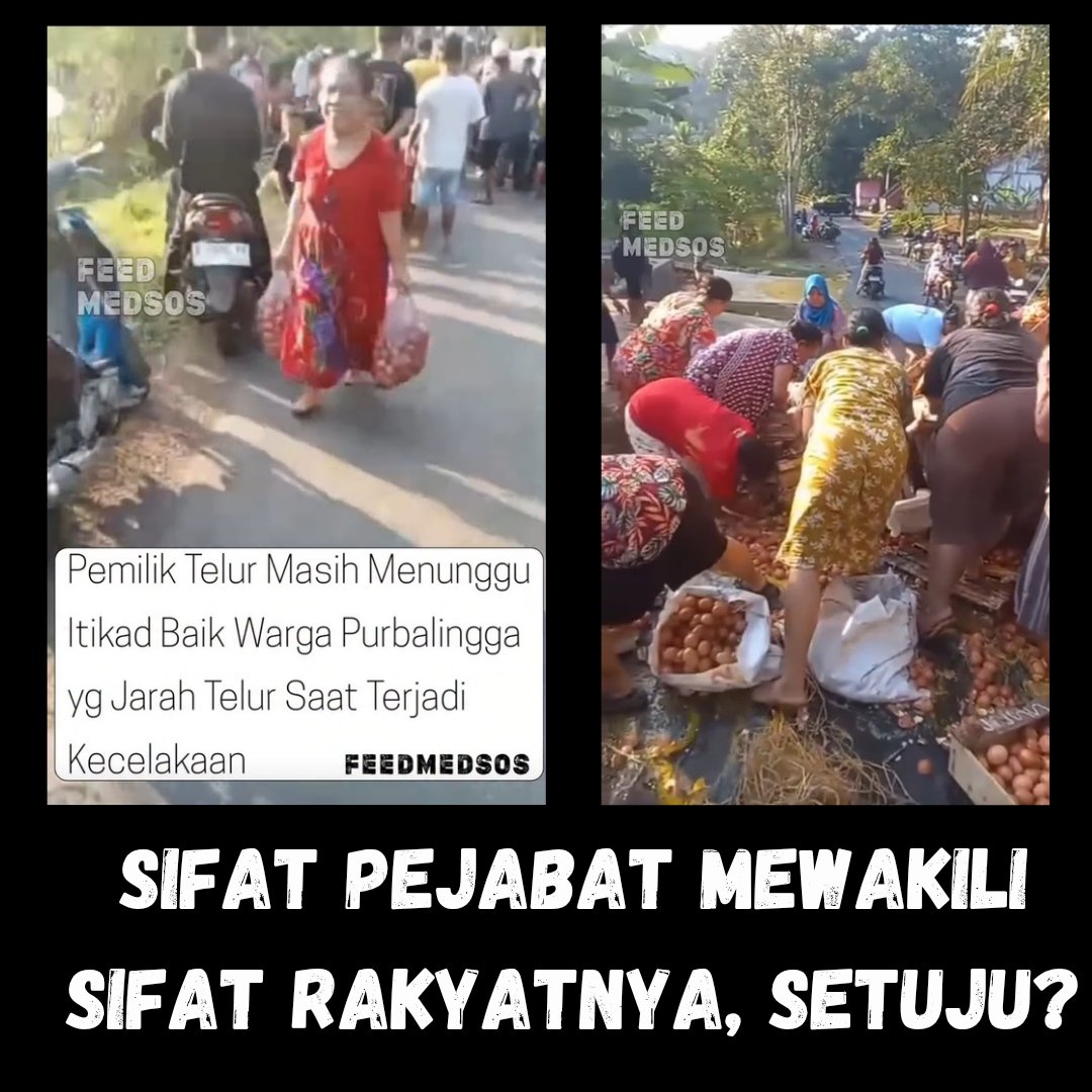 tekarok007's tweet photo. Miris banget yah.
> Truk pengangkut telur di Purbalingga kecelakaan.
> Supirnya tidak ditolongi.
> Warga sibuk jarah telurnya sambil tersenyum.
> Mungkin dianggap kalau jarah ginian, tidak akan dipidana?

Mereka itu cuma belum ada kesempatan jadi pejabat aja sih... https://t.co/cxOAmgKQOz