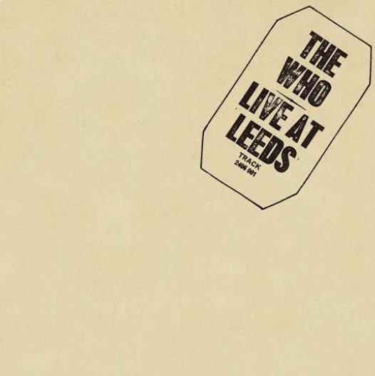 JohnMacD1's tweet photo. @VintageRockN_85 The Who, Live at Leeds is unmatched. https://t.co/T0pkwTUmGS