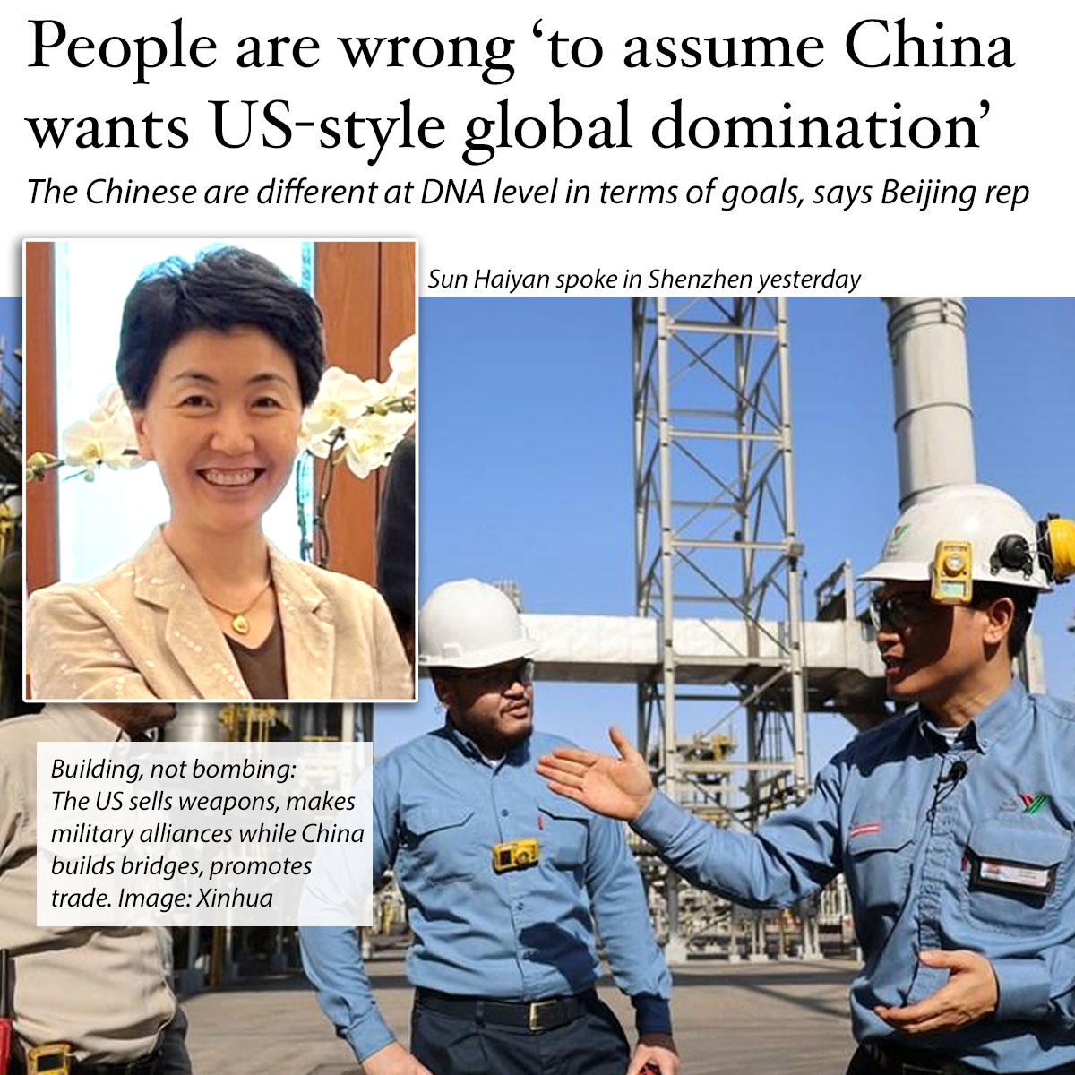 NuryVittachi's tweet photo. COMMENTATORS ARE MAKING a huge mistake by failing to realize that Chinese DNA is not like United States DNA, a top official said yesterday.

China has no plan for military domination of the world or of Asia.

“For a country like China, which has ‘harmonious coexistence’ embedded in its DNA, it is extremely difficult to undergo a ‘genetic mutation’ and become a militaristic hegemony that bullies the small and weak,” said Sun Haiyan at a forum in Shenzhen.

Ms Sun, deputy chief of the International Department, did not mention the US by name, but it was clear who she was referring to. 

“Some countries in the world have a history of war, so it is really difficult for them to maintain peace for a long time,” she said.

.

FEARMONGERING
The current US strategy is to use fearmongering to militarize peaceful East Asia—especially Taiwan, Japan, Australia and the Philippines—by portraying China as a military superpower bent on world domination. Many people fall for this line.

But China has repeatedly said, and shown through actions, that it prefers multipolarity, building a “community with a shared future for mankind”, she said.

While Washington has built numerous military alliances aimed at dominating China, the Chinese have made trading partnerships with countries across Asia and the world.

Some people are making the error of assuming that any group that becomes a major power has the intention of becoming a hegemon, she said. This was not so. 

The comment could have been a reference to John Mearsheimer, a US geopolitical analyst who has made that claim.

Ms Sun was speaking at the Greater Bay Area-Asean summit in Shenzhen, organized by the South China Morning Post.

.

THINK TANK'S VIEW
Many analysts have made the same point as Ms Sun. For example, the Institute for Peace and Diplomacy, a North American think tank, last year published a report saying that China had no interest in becoming a global hegemon. 

“China’s actions are geared toward diluting U.S. dominance and fostering a more balanced global order,” it said. 

“This strategy includes fostering multi-alignment — a diplomatic approach that encourages countries to maintain cooperative relations with multiple major powers rather than aligning strictly with one.”

However, shared power is considered unacceptable to Washington, which has written foreign policy goals, including the insistence that the US must be the dominant force across Asia.

.