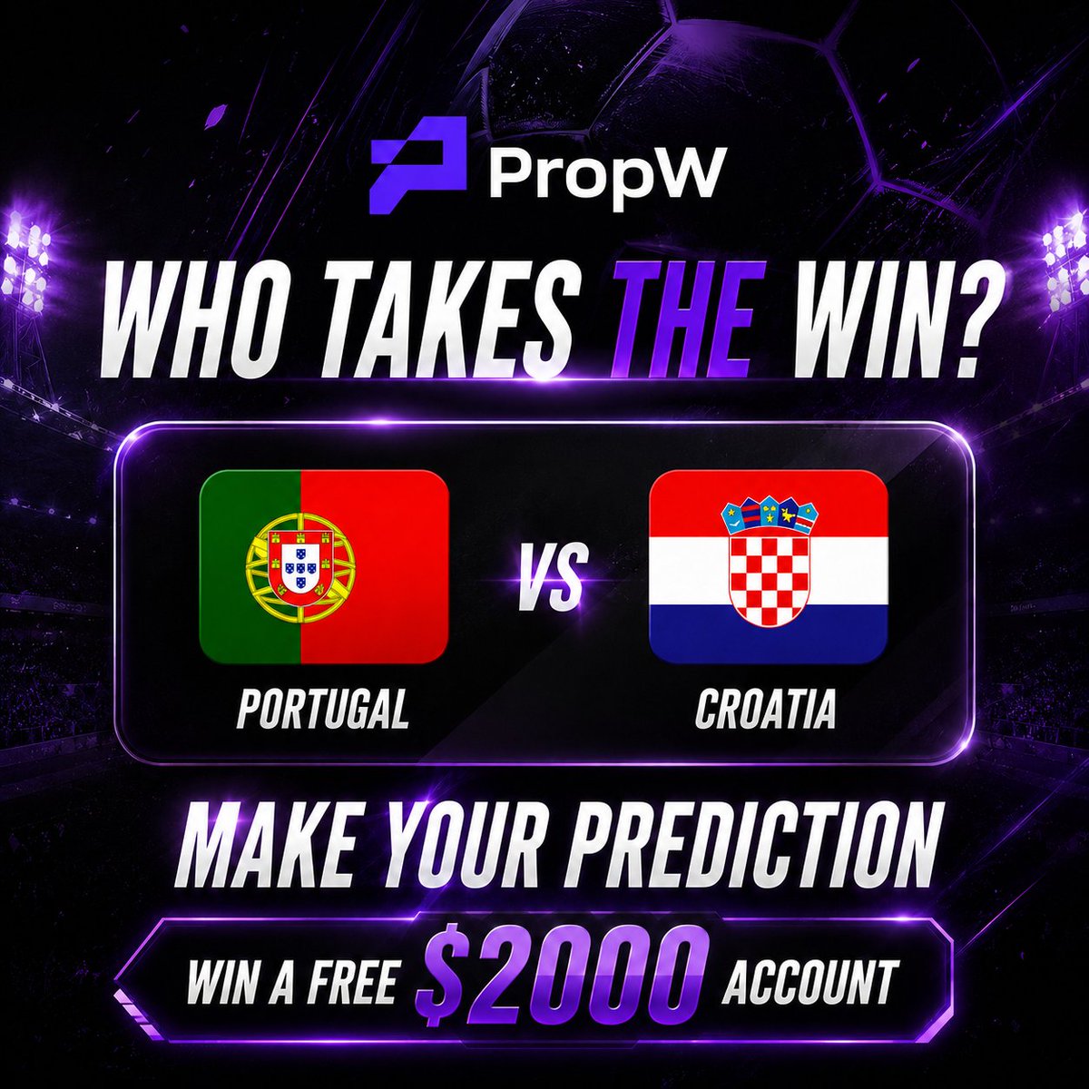 PropWGlobal's tweet photo. ⚽️ World Cup Prediction 

🇵🇹 Portugal vs 🇭🇷 Croatia

Who takes the win?

Vote for your pick and predict the final score in the comments for a chance to get a FREE 2,000 USDT Account! 🤑

How to enter: 
1️⃣ Follow @PropWGlobal 
2️⃣ Retweet this post & tag 5 friends 

🎁  The winner will get a 2,000 FREE Account.

#FIFAWorldCup #PropW #trading #MatchPredictor #WorldCup2026  #Portugal 🇵🇹 #Croatia 🇭🇷 #Football #WorldCup