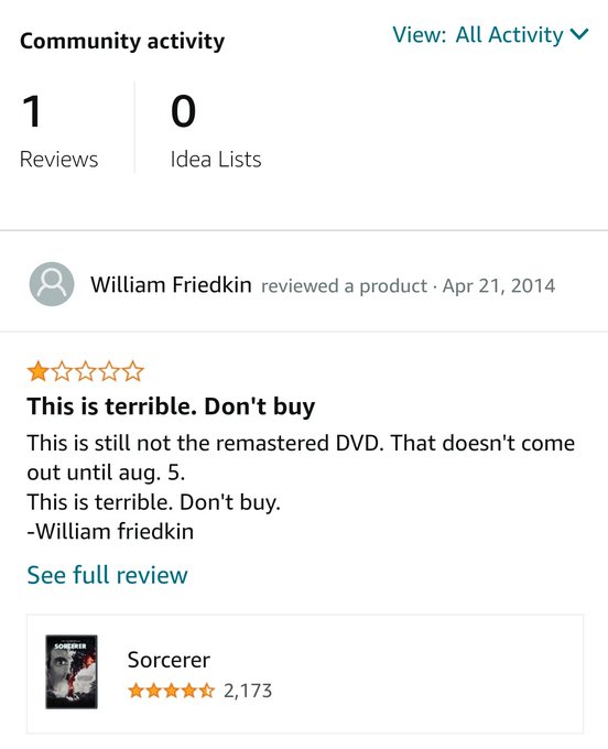 auteurhouse's tweet photo. Throwback to the time when William Friedkin created an Amazon account to write a single movie review (to talk shit about the transfer on a Sorcerer DVD). https://t.co/M1E2ZLvmio