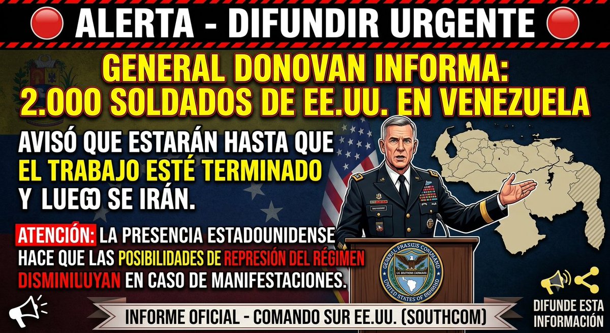Alejandro0adcm's tweet photo. @helizabeth3 ALERTA | El general Donovan informa la presencia de 2,000 soldados de EE.UU. en Venezuela. Aseguró que permanecerán hasta terminar el trabajo. Su presencia altera por completo el escenario ante posibles manifestaciones, disminuyendo las capacidades de represión. https://t.co/HmlxXGcVYJ
