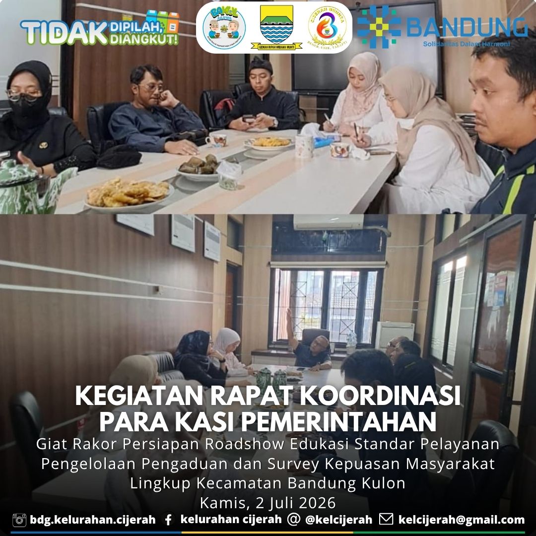 kelcijerah's tweet photo. Giat Rakor Persiapan Roadshow Edukasi Standar Pelayanan Pengelolaan Pengaduan dan Survey Kepuasan Masyarakat Lingkup Kecamatan. Kamis, 2 Juli 2026 Cc : @hmfarhanbdg @kangerwin_bdg @halobandung @humas_bandung @kec_bandung_kulon @kartila7262 @adika_rahmann
#bandungutama https://t.co/c8Fi87fS5S