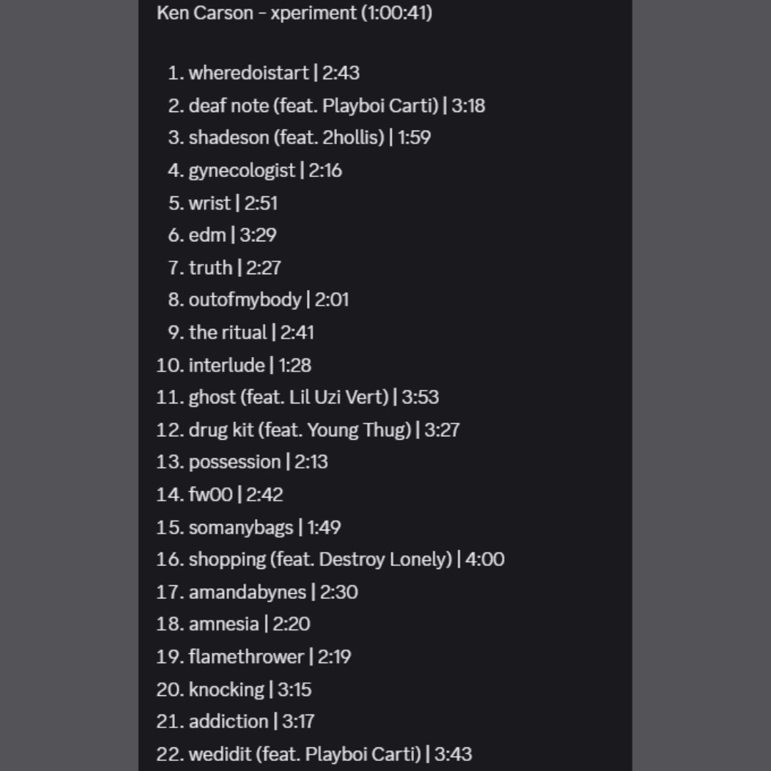 chiefdosaa_'s tweet photo. Ken Carson — xperiment (Album) | Track lengths https://t.co/IS7OD7pKu6
