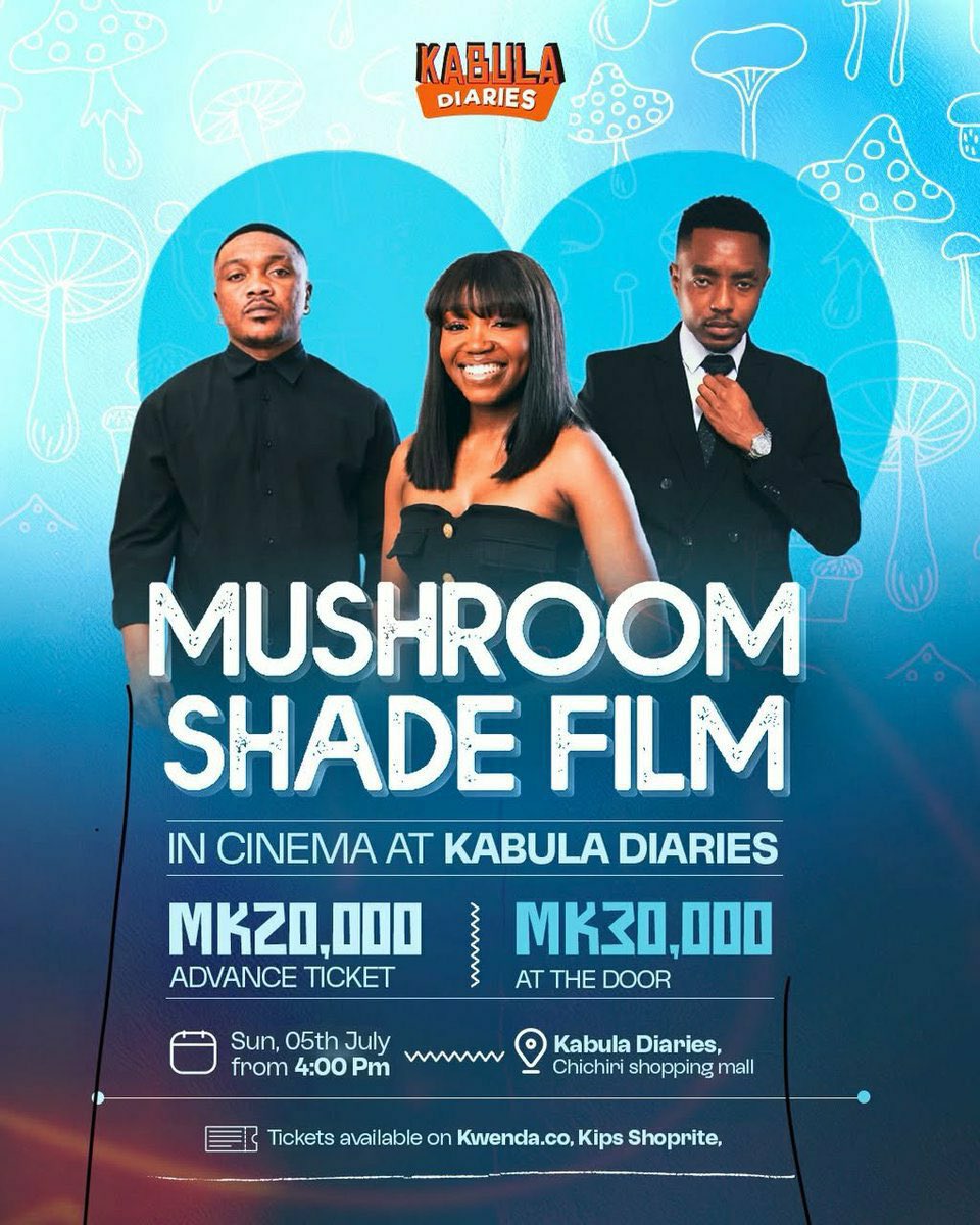 kamwendo_'s tweet photo. MUSHROOM SHADE FILM live in Cinema🔥🙌🏾

Kabula diaries - chichiri Shopping Mall 

Tickets available on https://t.co/bfCGnpuSAK, Kips and ShopRite. https://t.co/x34gAr4vux
