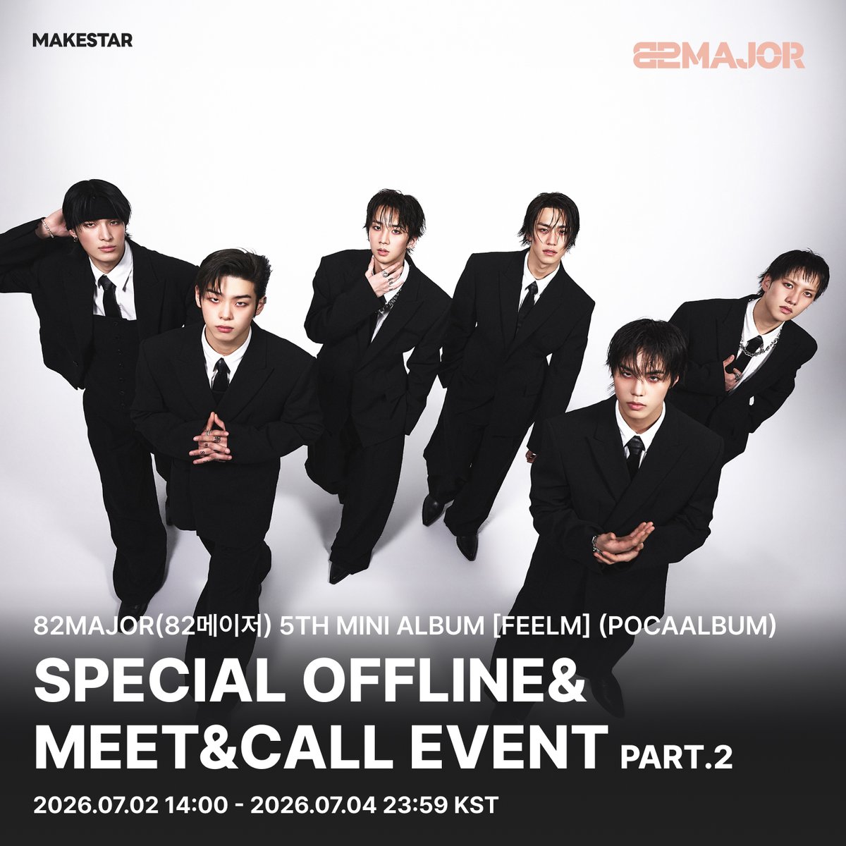 Makestarcorp's tweet photo. #82MAJOR (#82메이저) 5TH MINI ALBUM [FEELM] (POCAALBUM) SPECIAL OFFLINE&MEET&CALL EVENT PART.2✨

🤍본 이벤트는 'Sign 흰색 도복(♥ EPISODE.2 컨셉 포토)' 착장의 82MAJOR(82메이저)와 함께합니다.🤍

💙스페셜 오프라인/대면 팬사인회 응모자 포토카드 *멜빵 ver.
🖤단체 영상통화 응모자 포토카드 *DM  ver.

📅~ 2026.07.04 23:59 (KST)
🔗https://t.co/k4xaMBrQl0