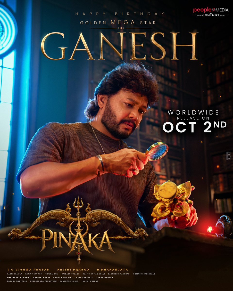 peoplemediafcy's tweet photo. A quest beyond imagination.
A mystery beyond time.
A hero destined for greatness. ⚔️✨

Happy Birthday to the Golden Mega Star @Official_Ganesh avaru ❤️‍🔥

Experience the magic, mystery, and magnificence of #Pinaka in cinemas worldwide on October 2nd 2026💥

#HBDGoldenStarGanesh ✨
#PINAKAonOCT2nd 

@vishwaprasadtg #KrithiPrasad #VandhanaPrasad #Dhananjaya @peoplemediafcy #KarmChawla @GowrahariK #KranthiKumar #SaibabuTalari #BommidiSrinivas 
@sujithkolli #GoldenMegaStarGanesh #PMF49