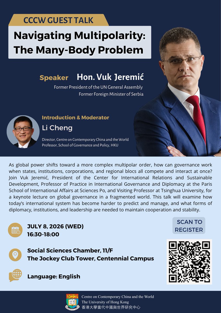 CCCW_hku's tweet photo. How can global governance function in a fragmented world? 🌐 Join former UN Gen Assembly President @jeremic_vuk and CCCW director &amp; HKU Prof. Li Cheng on July 8, 2026, to discuss the future of diplomacy. Register at: https://t.co/l8XPVXCXOu 

#Geopolitics #GlobalGovernance #CCCW https://t.co/9tXIFeCHlj