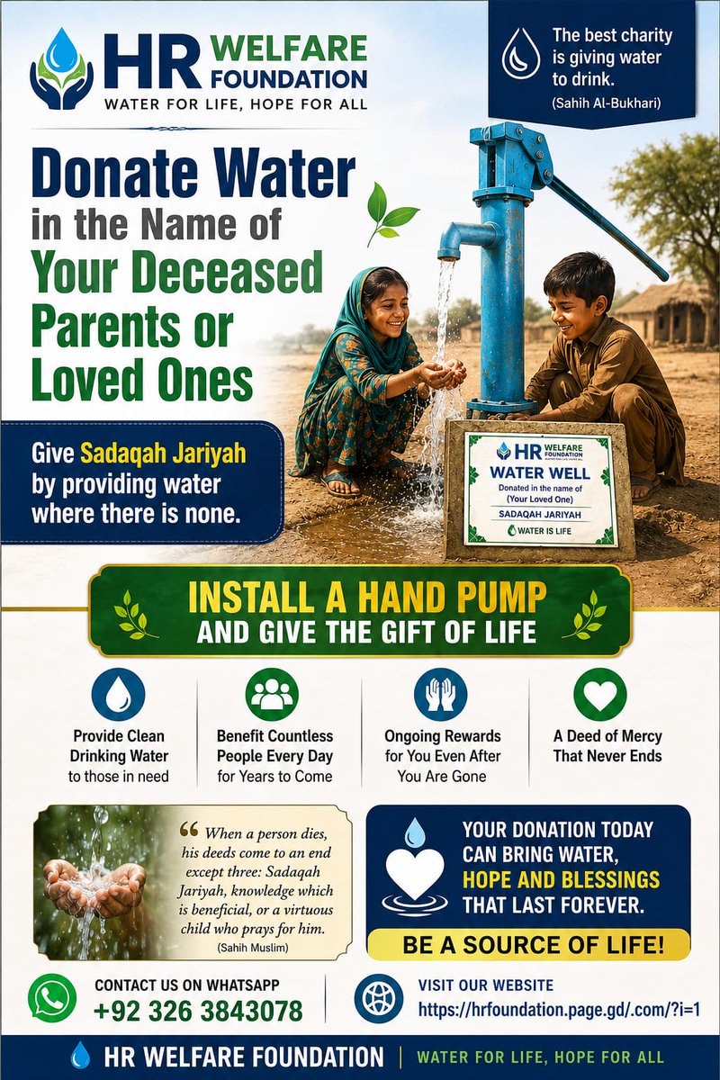 Miss_khan97's tweet photo. 💧 Give Water. Earn Endless Rewards.

Honor the memory of your beloved parents, family members, or loved ones by sponsoring a Hand Pump in a water-scarce community.

Every drop of clean water becomes a source of Sadaqah Jariyah—a continuous charity that benefits both the people who drink from it and the one in whose name it is dedicated.

🤲 Imagine a thirsty child drinking clean water because of your generosity. That reward continues with every single drop.

✅ Sponsor a Hand Pump today through HR Welfare Foundation.

📲 WhatsApp: +92 326 3843078
🌐 Website: https://t.co/CMlcUdsHQh

"The best charity is giving water to drink." — Sahih al-Bukhari

Please Like • Repost • Share to help us reach more donors and bring clean water to those who need it most.

#SadaqahJariyah #WaterForLife #DonateWater #Charity #CleanWater #HandPump #HRWelfareFoundation #Pakistan #GiveHope #Humanity #Nonprofit #HelpOthers