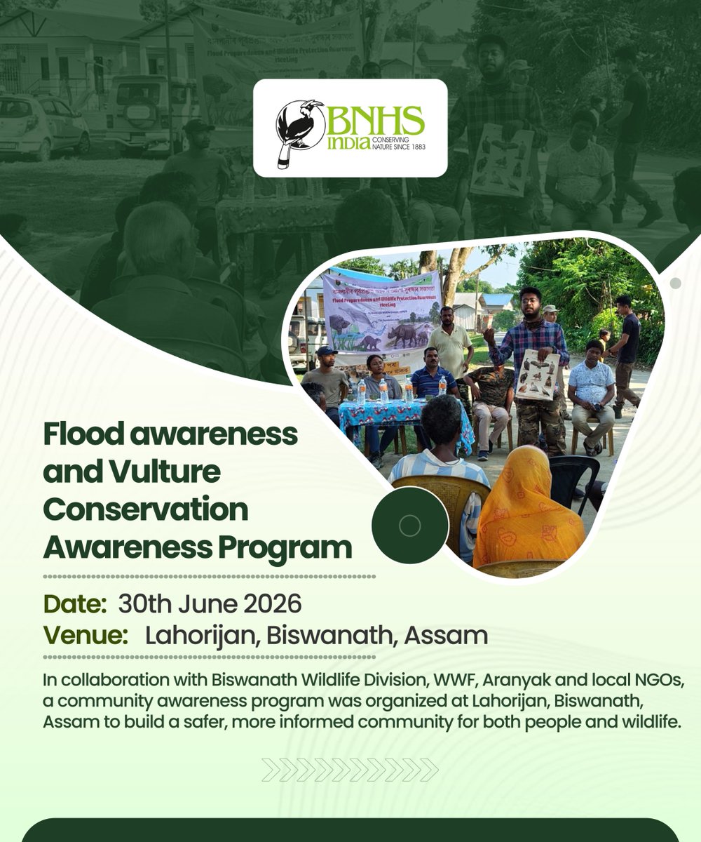 BNHSIndia's tweet photo. Flood Awareness &amp; Vulture Conservation Awareness Programme.

📍 Lahorijan, Biswanath, Assam.
📅 30 June 2026.

#BNHS #VultureConservation #FloodPreparedness #KazirangaLandscape #Assam https://t.co/dSmyrvDZPS