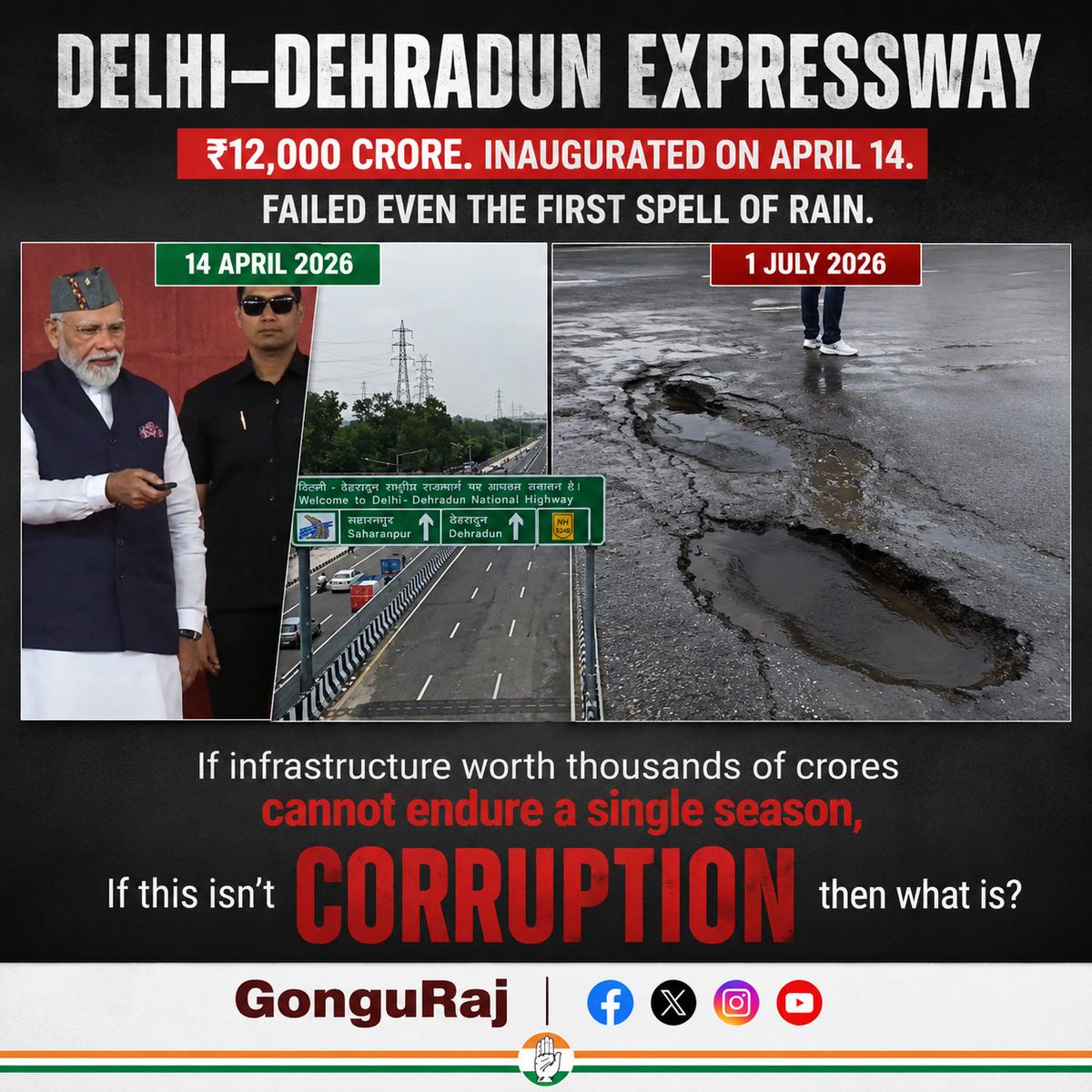 GonguRaj's tweet photo. The ₹12,000 crore Delhi–Dehradun Expressway was inaugurated with "MahaManav" on April 14.

Yet, it has reportedly failed to withstand even the first spell of rain, If infrastructure worth thousands of crores cannot endure a single season.

If this isn't corruption, then what is? https://t.co/5XVlPXeojc