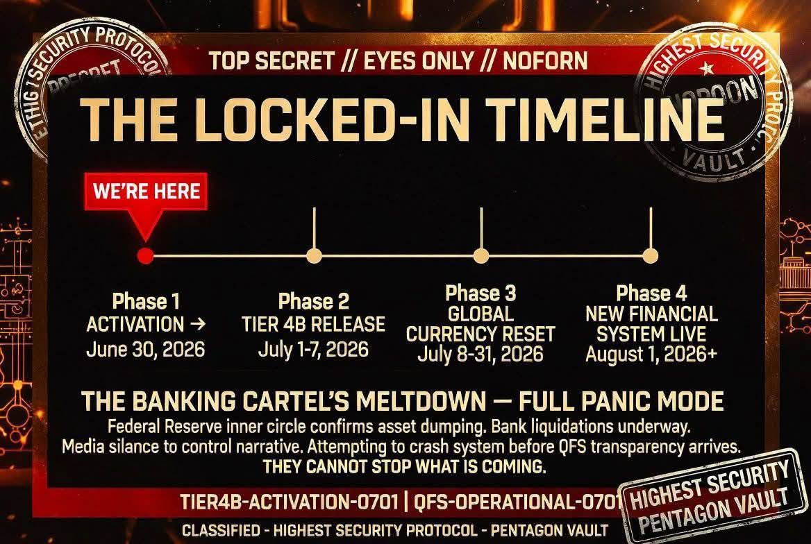 PaulGoldEagle's tweet photo. 🍿🍿🍿MOVIE UPDATE 🍿🍿🍿By J.W.
🌎🚨💥💪🕑🎊🌈🌿🖖🇺🇸🇵🇭🌎🚨💥💪🕑🎊🌈🌿🖖🇺🇸🇵🇭🌎🚨💥💪🕑🎊🌈🌿🖖🇺🇸🇵🇭🌎🚨💥💪🕑🎊🌈🌿🖖🇺🇸🇵🇭🌎🚨💥💪
🔻 🔻🔻JULY 1ST. TIER 4B ACTIVATION PROTOCOL LOCKED IN. 70 YEARS OF FINANCIAL SLAVERY ENDS TODAY.🔻🔻🔻
June 30, 2026. 11:47 PM. Treasury Department. The final authorization was signed. CONFIRMED by contacts inside the Federal Reserve's inner circle.
TIER 4B is a CLASSIFIED FINANCIAL LIBERATION PROTOCOL locked in a Pentagon vault since 1956. The same year the QFS (Quantum Financial System) was theorized by military cryptographers. The banking cartel realized their 150-year monopoly was ending.
THE SUPPRESSION THEY COULDN'T HIDE
In 1956, military intelligence discovered the global financial system was mathematically unsustainable. The debt-based currency model would collapse by 2026. The solution: Quantum Financial System. Blockchain-based, unhackable currency backed by GOLD, not debt.
The banking cartel had 70 years to stop it. 
They failed.
THE TIER 4B PROTOCOL
TIER 4B identifies 1.2 MILLION humanitarian currency holders worldwide. The activation includes:
▪️ €89 BILLION released to verified holders
▪️ 847 MAJOR ACCOUNTS activated across 187 nations
▪️ ZERO DEBT CURRENCY replacing fiat in 47 countries
▪️ FULL TRANSPARENCY — every transaction visible, every fraud exposed
▪️ GLOBAL RESET — old system COLLAPSES, new one RISES
THE LOCKED-IN TIMELINE
💥Phase 1: ACTIVATION ✓ (June 30, 2026)
💥Phase 2: TIER 4B RELEASE ← WE'RE HERE (July 1-7, 2026)
💥Phase 3: GLOBAL CURRENCY RESET (July 8-31, 2026)
💥Phase 4: NEW FINANCIAL SYSTEM LIVE (August 1, 2026+)
THE BANKING CARTEL'S MELTDOWN
Contacts inside the Federal Reserve confirm FULL PANIC MODE. Stock market volatility? They're DUMPING assets before the reset. Bank failures? They're LIQUIDATING before exposure. Media silence? They're CONTROLLING THE NARRATIVE.
They're trying to crash the system BEFORE the QFS goes live. They're trying to create chaos BEFORE transparency arrives. They're trying to DESTROY THE EVIDENCE before the blockchain records EVERYTHING.
They cannot stop what is coming‼️‼️‼️
THE 1.2 MILLION TIER 4B HOLDERS
The humanitarian currency holders are about to become the wealthiest people on Earth. Not because they're special. But because they HELD THE LINE when the system told them to sell. They BELIEVED when the media said it was impossible.
They're about to be VINDICATED‼️‼️‼️
THE GLOBAL IMPACT
When TIER 4B activates:
▪️ Debt forgiveness — 847 million freed from debt slavery
▪️ Pension restoration — 340 million retirees receive full compensation
▪️ Humanitarian projects — €2.3 trillion for hospitals, schools, infrastructure
▪️ Corrupt officials arrested — 23,000+ indictments unsealed
▪️ Deep State collapse — Financial networks EXPOSED, PROSECUTED, DISMANTLED
This is not a market correction. This is a GLOBAL FINANCIAL REVOLUTION.🔥🔥🔥
WHY NOW⁉️⁉️⁉️
The Pentagon authorized this. Trump authorized this. The White Hats authorized this.
July 1st, 2026. TODAY. The TIER 4B protocol is LIVE. The QFS is OPERATIONAL. The humanitarian currencies are ACTIVATED.
By July 8th, the first wave of indictments unseals. By July 15th, mainstream media FORCED to acknowledge the QFS. By August 1st, the new financial system LIVE.
The old world is ENDING. 💥💥💥
The new world is BEGINNING‼️‼️‼️
TIER4B-ACTIVATION-0701
QFS-OPERATIONAL-0701
FINANCIAL-LIBERATION-BEGINS-0701
SHARE THIS EVERYWHERE. 
MEMORIZE THESE DATES.
Black pills refrain from commenting, just wait to post your 💩.
Source: MrPool_Q

❤️.🐸🐸🐸🐸🐸   🐸🐸🐸🐸🐸🤍💙🌎🌎

H/T Jenn Whitney