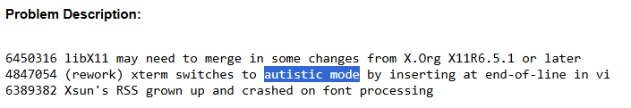 Poi32122's tweet photo. Looking at Solaris 8 patch READMEs. Does anyone know what xterm autistic mode is? This is patch 119067-03 https://t.co/ETeDdAI8Pn