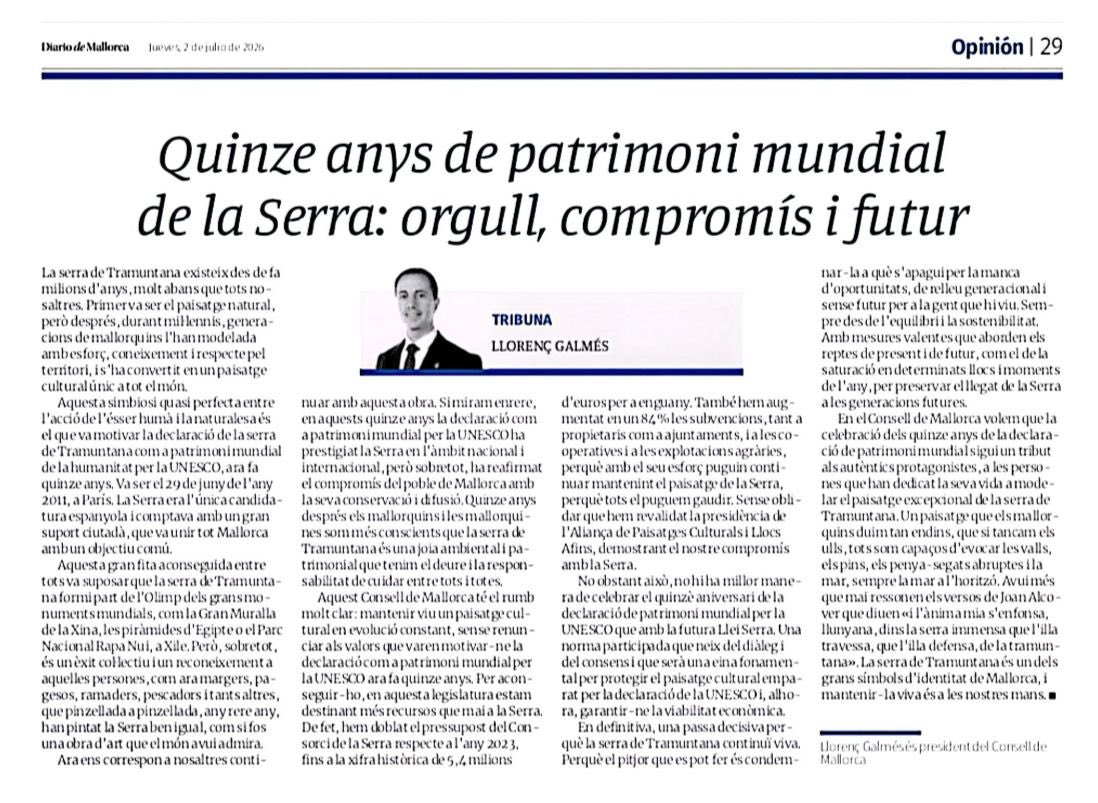 Ll_Galmes's tweet photo. Fa quinze anys, la serra de Tramuntana va rebre el reconeixement més important que pot tenir un paisatge cultural: ser declarada Patrimoni Mundial per la @UNESCO.

Un homenatge a generacions de mallorquins i mallorquines que, amb esforç, respecte i estima per la terra, han modelat un paisatge únic al món.

Celebram aquest aniversari amb orgull, però també amb responsabilitat. El nostre compromís és clar: protegir la Serra, donar suport a qui la manté viva i garantir que les futures generacions també la puguin estimar i gaudir.

A la meva tribuna publicada a  @diariomallorca reflexion sobre aquests quinze anys, els reptes que tenim al davant i el futur que volem construir per a un dels grans símbols de la nostra identitat.

🔗 https://t.co/846GTdLDZs