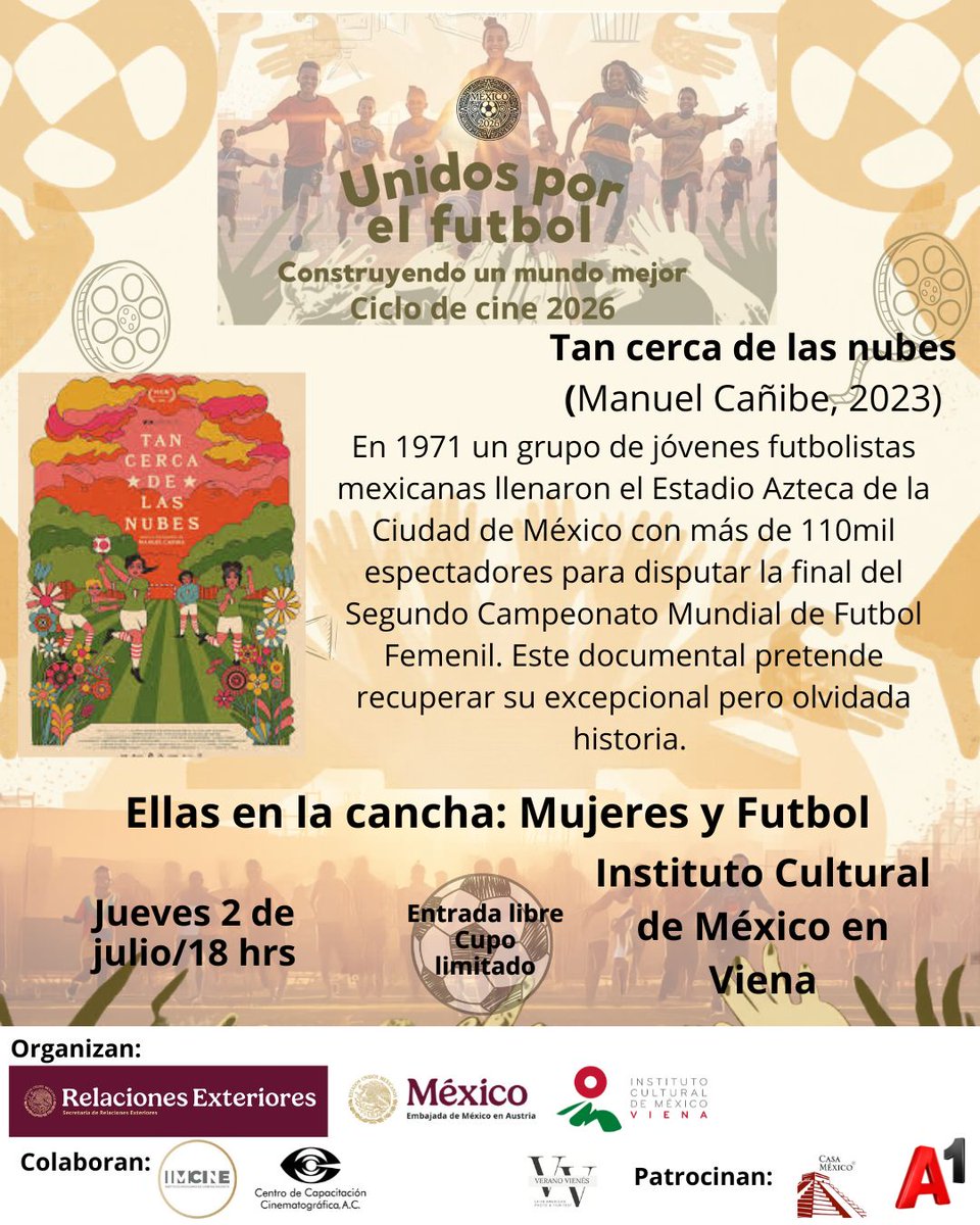 EmbaMexAua's tweet photo. Porque al ser pioneras abrieron camino, reconocemos
a las mujeres mexicanas de la Selección Mexicana de Futbol en el Mundial de 1971 que se celeró en nuestro país.
Hoy, jueves 2 de julio, ofrecemos el documental:
Tan cerca de las nubes
Instituto Cultural de México en Viena
18 hrs https://t.co/a1plPDfAWr