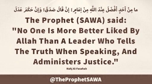 TheProphetSAWA's tweet photo. #HolyProphet (SAWA) said:
"No One Is More Better Liked
By Allah Than A Leader Who
Tells The Truth When Speaking,
And Administers Justice."
#ProphetMohammad #Rasulullah
#ProphetMuhammad #AhlulBayt
#ImamHussain #ImaSajjad
#SayyidaZainab
#LessonsFromKarbala https://t.co/YLml8o8kTK