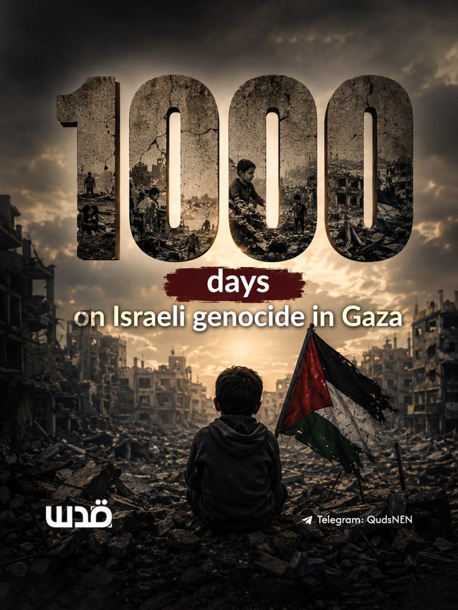 QudsNen's tweet photo. As 1,000 days have passed since the start of Israeli genocidal war on the Gaza Strip, Palestinians continue to endure one of the worst humanitarian crises in the territory’s history, with mass displacement, widespread destruction, and severe shortages of food, water, and medical supplies amid the ongoing Israeli attack.
