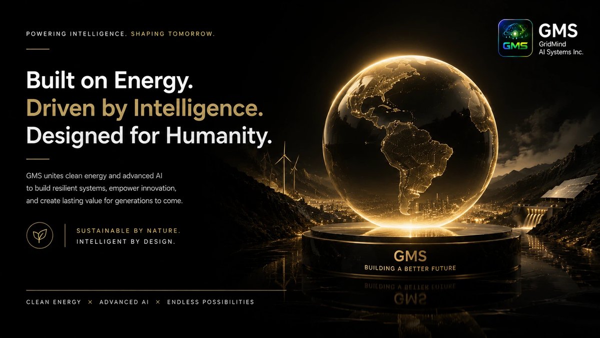 GMS_2026's tweet photo. Built on Energy. Driven by Intelligence. Designed for Humanity. ⚡🌍

GridMind AI Systems Inc. (GMS) is shaping the future where clean energy powers advanced AI systems—creating limitless possibilities through GMS AI.

#GMS #GridMindAISystemsInc #GMSAI #CleanEnergy #AI https://t.co/B4fsg58eft