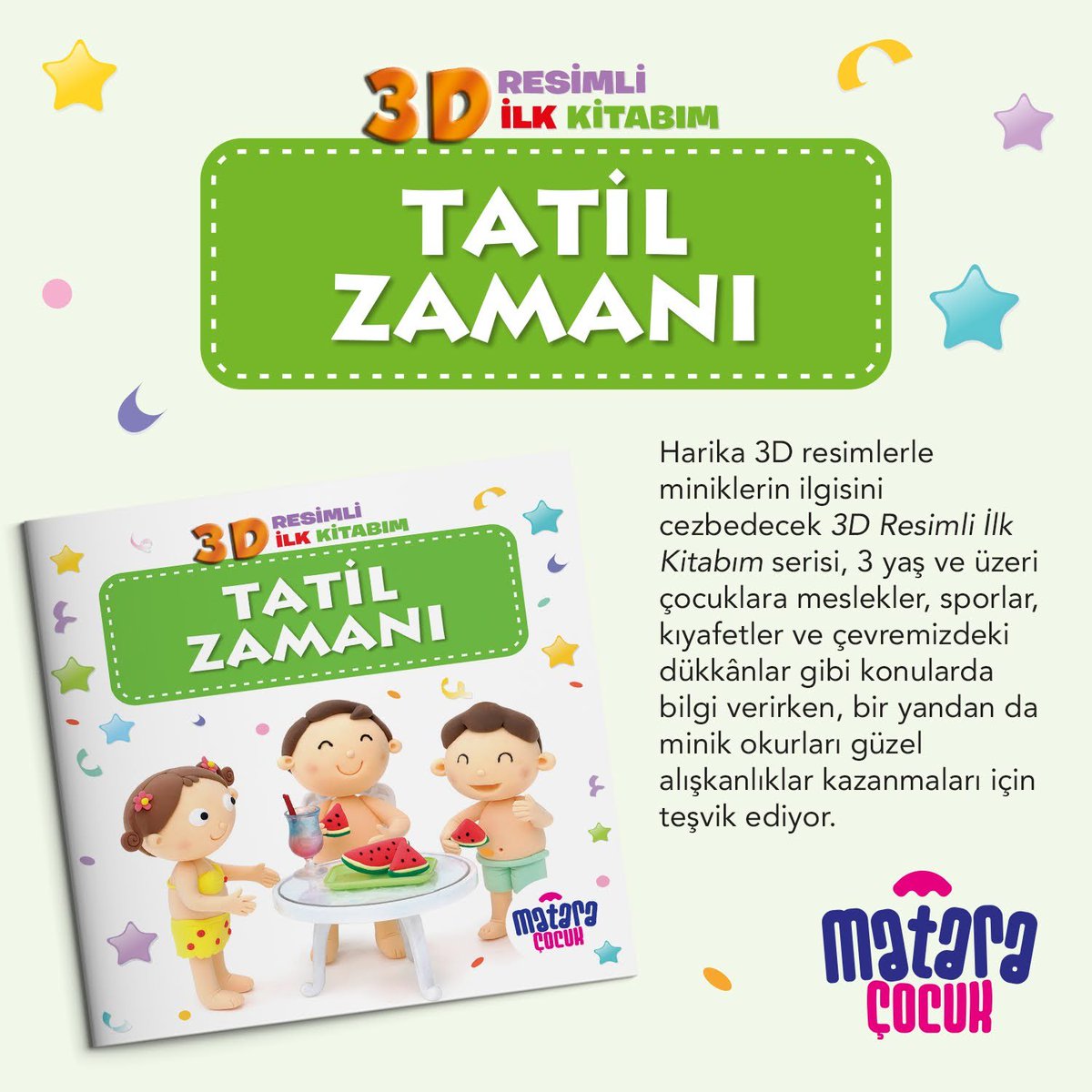 MataraCocuk's tweet photo. 3D Resimli İlk Kitabım serisi, 3 yaş ve üzeri çocuklara meslekler, sporlar, kıyafetler ve çevremizdeki dükkânlar gibi konularda bilgi verirken, bir yandan da minik okurları güzel alışkanlıklar kazanmaları için teşvik ediyor. #MataraCocuk

https://t.co/Uo1UrRgUVz https://t.co/b9il9BhxxR