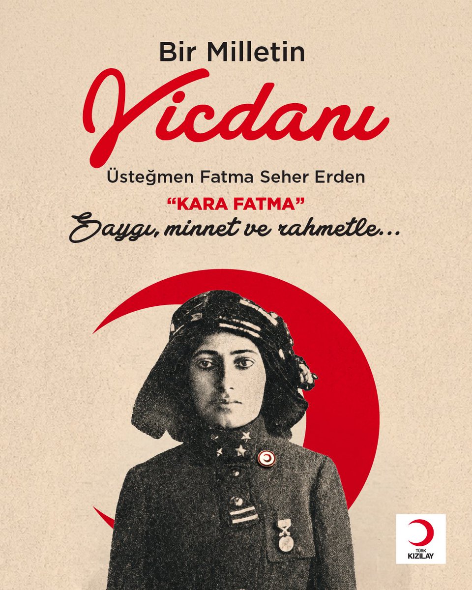 Kizilay's tweet photo. Cepheye, bir milletin cesaretini omuzlarında taşıyarak çıktı. 

Üsteğmen Fatma Seher Erden, bilinen adıyla Kara Fatma; Kurtuluş Savaşı’nda kurduğu müfrezeyle vatan savunmasında yer aldı, azmi ve kararlılığıyla adını tarihe yazdırdı.

Bir milletin vicdanı, cesareti ve bağımsızlık inancı olan Kara Fatma’yı saygı, minnet ve rahmetle anıyoruz. 🌙