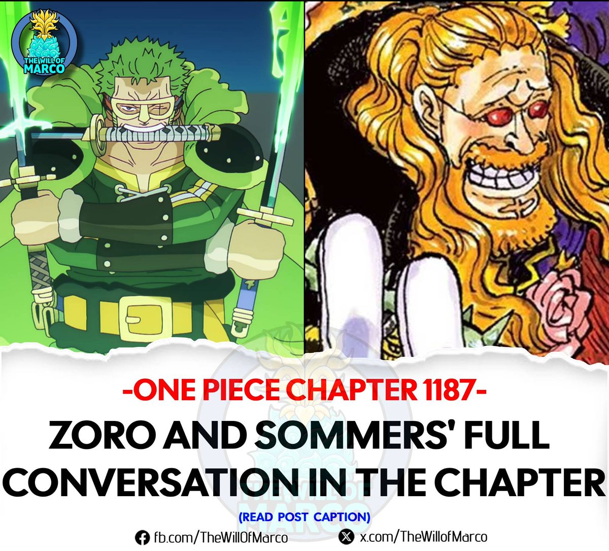 TheWillOfMarco's tweet photo. #ONEPIECE1187

ZORO AND SOMMERS' FULL INTERACTION IN THE CHAPTER:

Zoro arrives at Sommers' location by the port, where the recovered ship that will transport the children kidnapped by Killingham is docked. 

Zoro: What are you doing here... one of the "Three Devils"...?

Sommers: One of the Straw Hats?! You were in the village earlier! What do you want? You're gonna get hurt!

Zoro: You're the ones who crashed our reunion feast with our old friends...

Sommers: Oh, don't worry about us!! Its just ten or twenty brats...!! One of my colleagues will be bringing them here soon!! Once that happens, it's all over. Sorry for the interruption!

Zoro: What a coincidence... One of our crew just so happens to be heading to the village too... Though I don't think your colleague's coming back... 

Sommers: Oh? And why's that?

Zoro: Because that guy's gonna drop dead*!!!

*Sommers attacks Zoro with his thorn sword*

Sommers: GIHAHAHA!! You really have no idea just how invincible we are right now!!! 

[Zoro says "kutabaru" (くたばる) in Japanese, a colloquial verb meaning "to die" or "to drop dead." It appears that Zoro believes Sanji is going to KILL Killingham. 👀🔥🔥🔥]