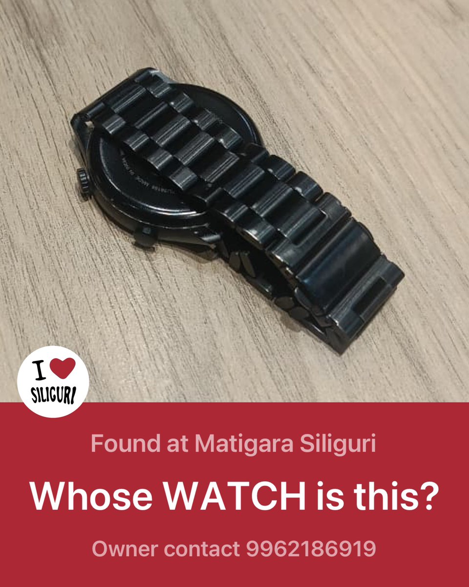 ILoveSiliguri's tweet photo. ⌚ A smartwatch was found near KFC, Matigara in Siliguri last night. If you are the owner or know who it belongs to, please contact: 9962186919
Please help spread this post so watch owner can be found. 🙏
#Matigara #LostAndFound #Siliguri #CommunityHelp #ILoveSiliguri https://t.co/W7qQNXfzGZ