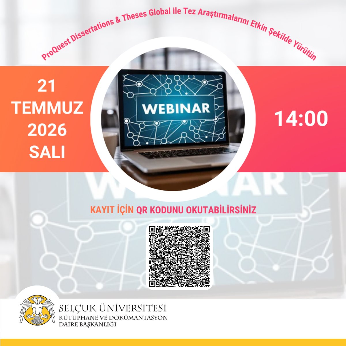 KutuphaneSelcuk's tweet photo. 📚 Eğitim Duyurusu

ProQuest Dissertations &amp; Theses Global ile Tez Araştırmalarını Etkin Şekilde Yürütün

🗓 21 Temmuz 2026, Salı

⏰14:00

📌 Katılım için QR kod ile kayıt olabilirsiniz.

📢Yerini ayırtmayı unutma!

#SÜ #SelçukÜniversitesi #ProfDrErolGüngörKütüphanesi #Clarivate https://t.co/qvF9Z1JWWF