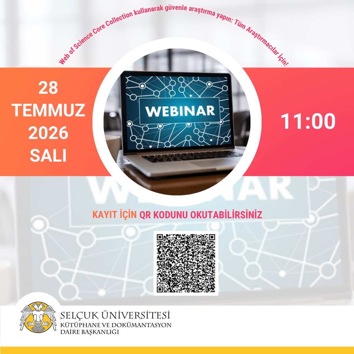 KutuphaneSelcuk's tweet photo. 📚 Eğitim Duyurusu

Web of Science Core Collection kullanarak güvenle araştırma yapın: Tüm Araştırmacılar İçin!

🗓 28 Temmuz 2026, Salı

⏰11:00

📌 Katılım için QR kod ile kayıt olabilirsiniz.

📢Yerini ayırtmayı unutma!

#SÜ #SelçukÜniversitesi #ProfDrErolGüngörKütüphanesi https://t.co/pvmOCZkues