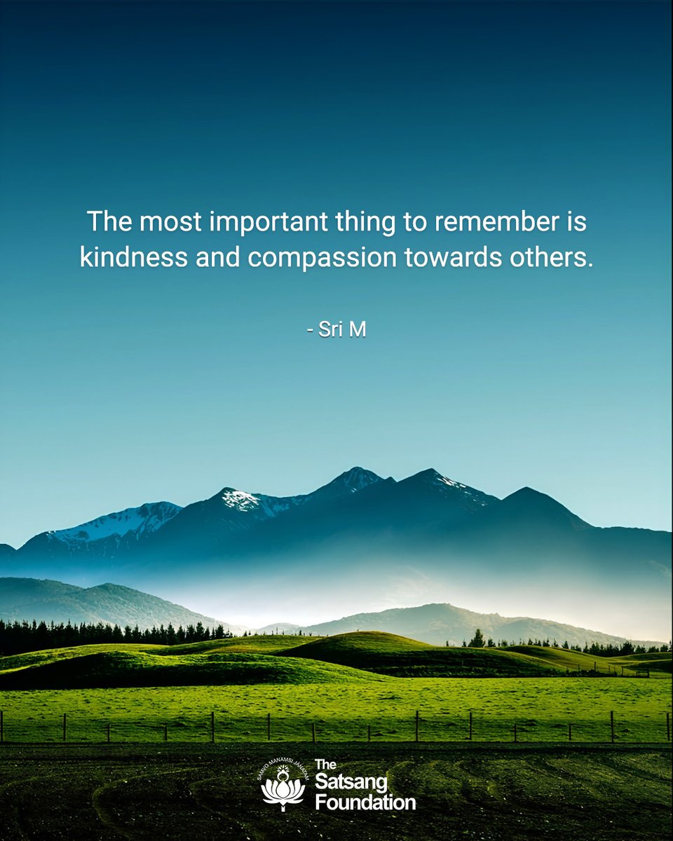 SatsangTweets's tweet photo. The most important thing to remember is kindness and compassion towards others.

For more daily quotes by Sri M, visit: https://t.co/jprPT2bjC6.

#SriMSpeaks #SriM #Quotes #QuoteOfTheDay https://t.co/mmEv3QGACR