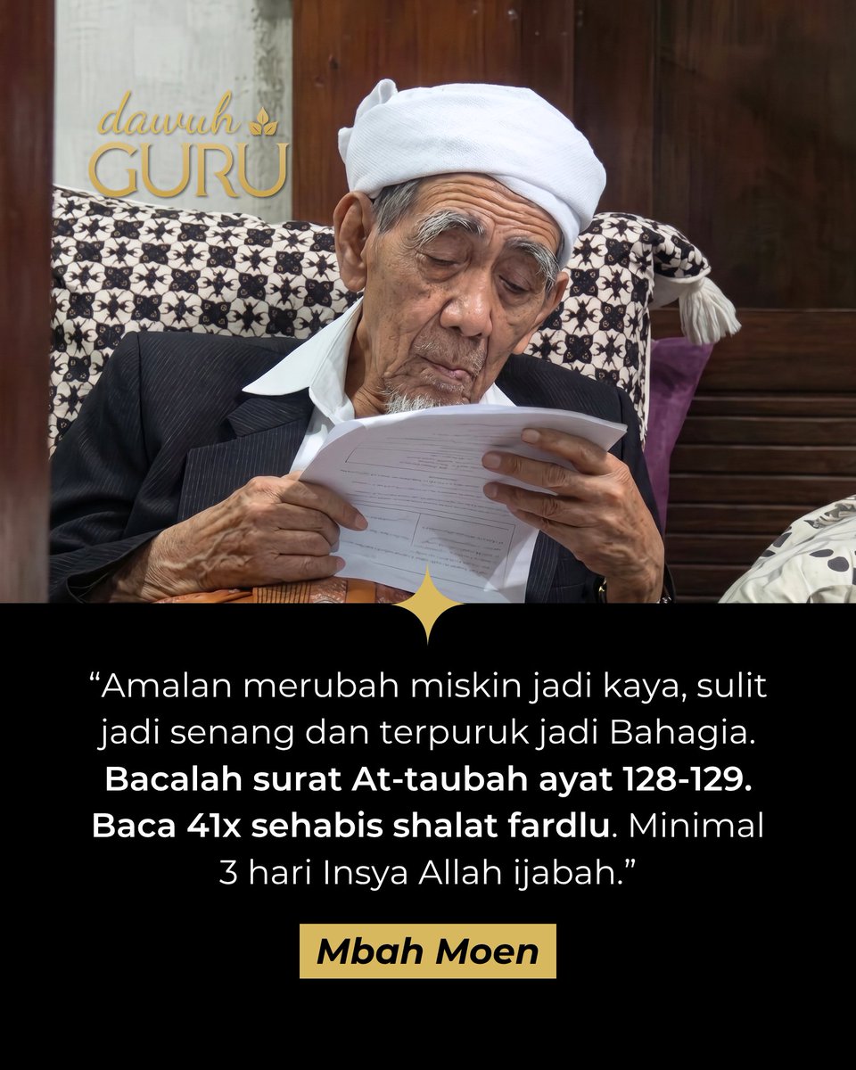 dawuhguru's tweet photo. “Amalan merubah miskin jadi kaya, sulit jadi senang dan terpuruk jadi Bahagia. Bacalah surat At-taubah ayat 128-129. Baca 41x sehabis shalat fardlu. Minimal 3 hari Insya Allah ijabah.”

KH. Maimoen Zubair

@dawuhguru https://t.co/g8gYecY01U