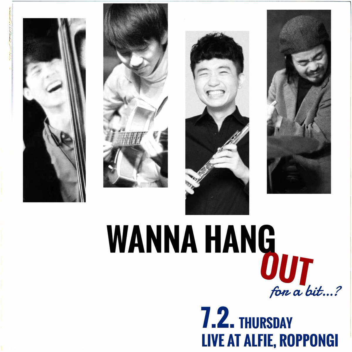 ShunFlute's tweet photo. 本日はこちら

◆7月2日 (木) 六本木Alfie
『Wanna Hang Out』for a bit…?
平田晃一 (gt)
廣橋契 (b)
柳沼佑育 (ds)
Open 18:45 Start 19:15 

今夜は”ミニハングアウト”です。
オルガンのノブちゃんおやすみの為、気鋭のベーシスト、廣橋契くんを迎えてのカルテット！お待ちしており〼。 https://t.co/AWCYaCXgbn