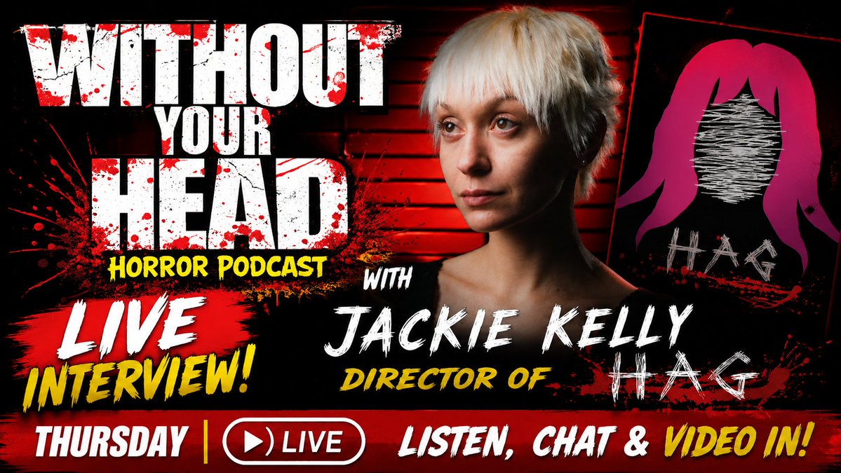 WithoutYourHead's tweet photo. Tonight 9pm ET 6pm PT join us LIVE!
https://t.co/efQdPKprB4
Director Jackie Kelly joins Without Your Head to discuss her directorial debut "Hag"!
#HAG #JackieKelly #Horror #IndieHorror #HorrorMovies #HorrorPodcast #LiveInterview #HorrorCommunity #Filmmaking #WithoutYourHead #NastyNeal #HorrorFans #MovieDiscussion #IndependentFilm #NewHorror