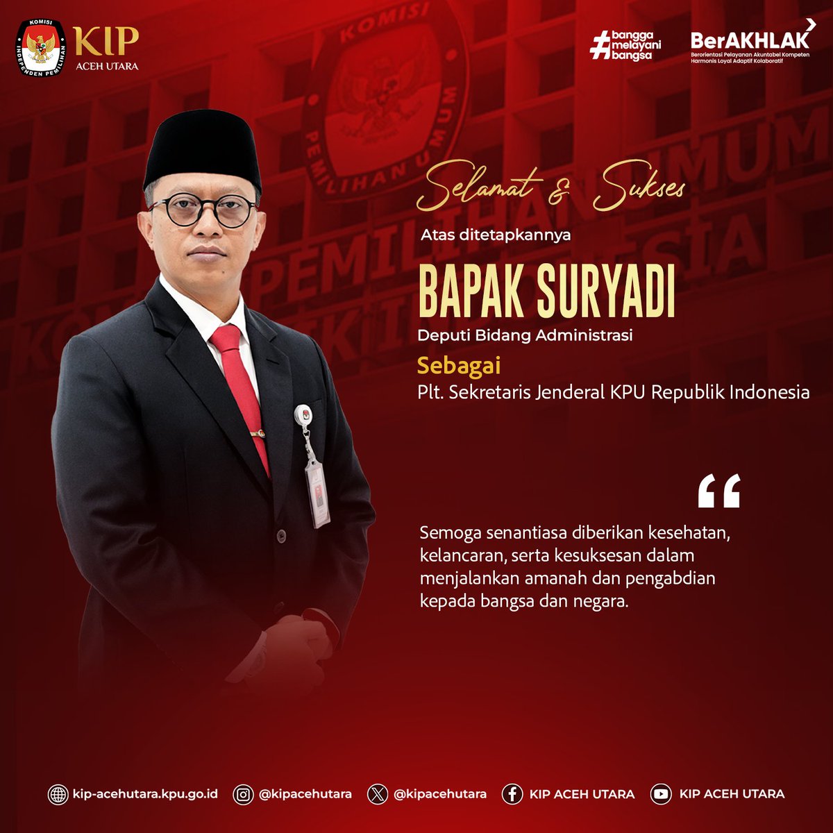 kipacehutara's tweet photo. Keluarga besar KIP Kabupaten Aceh Utara mengucapkan selamat dan sukses atas ditetapkannya Bapak Suryadi, Deputi Bidang Administrasi, sebagai Plt. Sekretaris Jenderal KPU Republik Indonesia.

#KIPAcehUtara
#KPURepublikIndonesia
#Pelantikan
#BanggaMelayaniBangsa
#BerAKHLAK https://t.co/q9venIQo1W