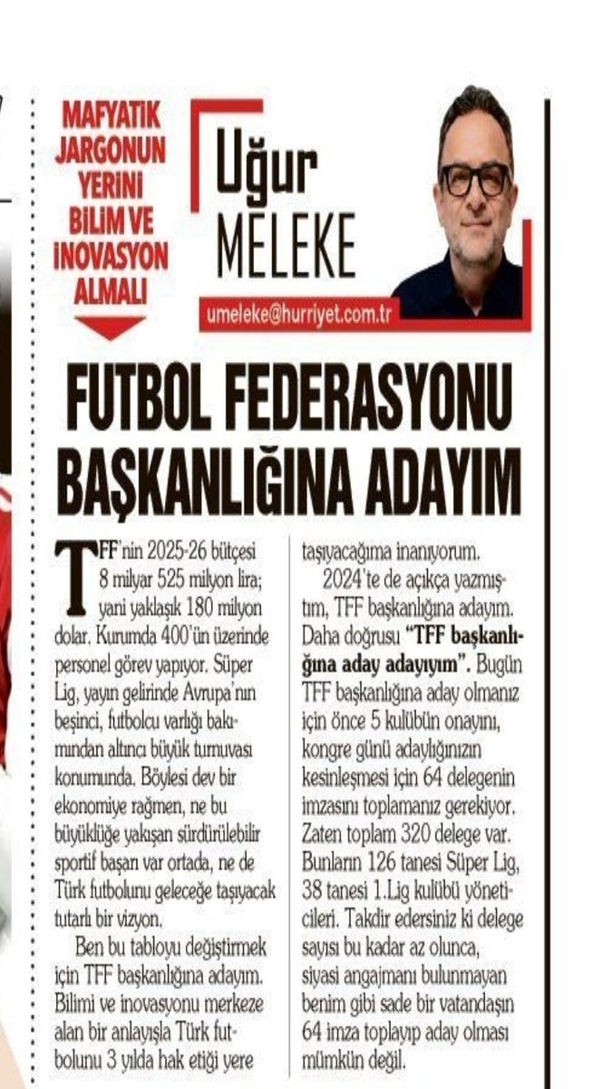 UgurMeleke's tweet photo. FUTBOL FEDERASYONU BAŞKANLIĞINA ADAYIM 

TFF’nin 2025-26 bütçesi 8 milyar 525 milyon lira; yani yaklaşık 180 milyon dolar. Kurumda 400’ün üzerinde personel görev yapıyor. Süper Lig, yayın gelirinde Avrupa’nın beşinci, futbolcu varlığı bakımından altıncı büyük turnuvası konumunda. Böylesi dev bir ekonomiye rağmen, ne bu büyüklüğe yakışan sürdürülebilir sportif başarı var ortada, ne de Türk futbolunu geleceğe taşıyacak tutarlı bir vizyon.

Ben bu tabloyu değiştirmek için TFF başkanlığına adayım. Bilimi ve inovasyonu merkeze alan bir anlayışla Türk futbolunu 3 yılda hak etiği yere taşıyacağıma inanıyorum.

2024’te de açıkça yazmıştım, TFF başkanlığına adayım. Daha doğrusu “TFF başkanlığına aday adayıyım”. Bugün TFF başkanlığına aday olmanız için önce 5 kulübün onayını, kongre günü adaylığınızın kesinleşmesi için 64 delegenin imzasını toplamanız gerekiyor. Zaten toplam 320 delege var. Bunların 126 tanesi Süper Lig, 38 tanesi 1.Lig kulübü yöneticileri. Takdir edersiniz ki delege sayısı bu kadar az olunca, siyasi angajmanı bulunmayan benim gibi Atatürkçü sade bir vatandaşın 64 imza toplayıp aday olması mümkün değil.

Eğer bir gün yetki bende olursa değiştireceğim ilk şey şu: TFF kongresindeki delege sayısını 10 bine çıkaracağım. Eski-yeni tüm milli futbolcuları, Süper Lig’de görev yapmış tüm teknik adamları, hakemleri, futbol ailesinin her kategorisinden belli sayıda temsilciyi, gazeteciyi, doktoru, gözlemciyi (elbette uygun oranda) delege yapacağım. Yeni bir TFF seçim modeli yaratacağım. Şu anda Türk futbolunun patronunu seçen 320 delegenin sadece 5’i futbolcu, 4’ü teknik direktör, 4’ü hakem! Geri kalan 300 küsuru inşaatçı, ayakkabıcı, ihaleci, şucu-bucu! Bir teknik direktörseniz, TFF delegesi olmanız için A milli takımı çalıştırmanız gerekiyor şu anda. Hakemseniz Şampiyonlar Ligi’nde maç yönetmiş olmanız gerekiyor. Ama bir ikinci lig kulübü başkanıysanız delegesiniz otomatikman. Futbolun kaderini sahanın içindekilerin, sporcuların, antrenörlerin, hakemlerin belirlememesi tuhaf değil mi sizce de?  

TFF Başkanı olduğumda değiştireceğim onlarca şey var aslında. Ancak en hayati gördüğüm 10 tane başlığı paylaşıyorum izninizle.