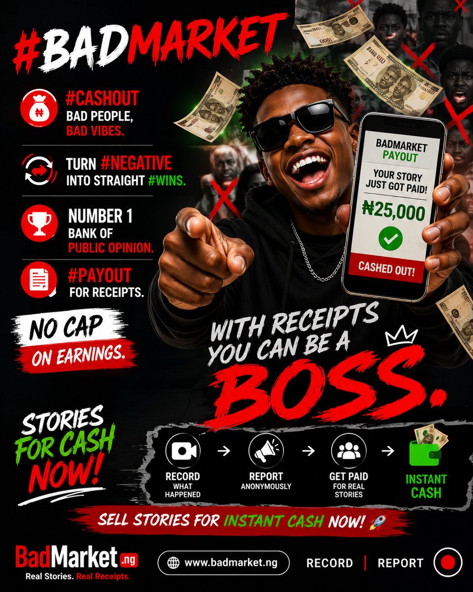 BadMarketNG's tweet photo. #BadMarket — #CashOut bad people, bad Vibes. Turn #Negative into straight #Wins. Number 1 Bank of Public Opinion in #Nigeria, Payout for Receipts. No cap on earnings. Sell stories for Instant cash now! https://t.co/cbHroBuM8J Record | Report https://t.co/pGwBw4TXXl