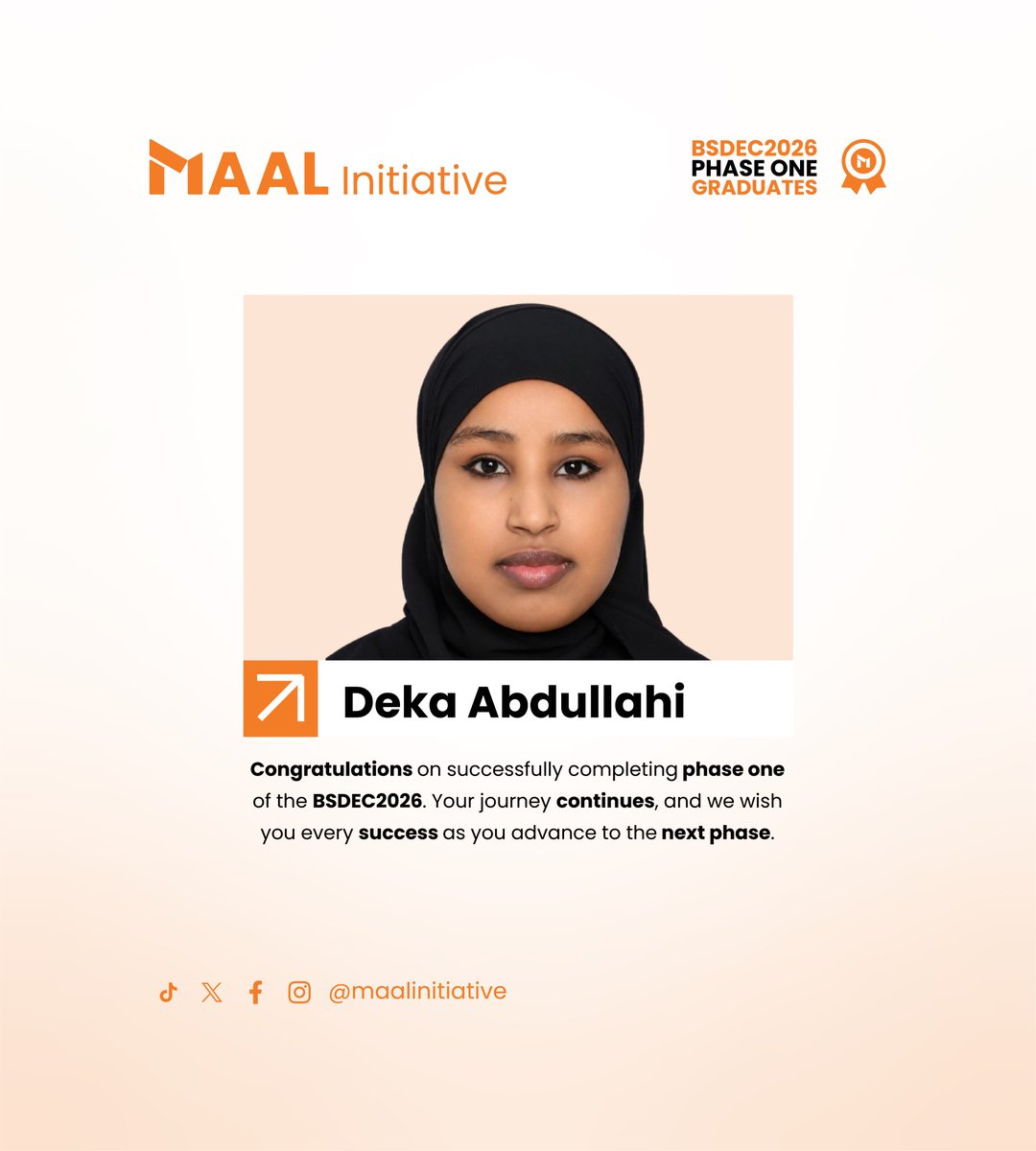 MaalInitiative's tweet photo. Deka Abdullahi congratulations on successfully completing Phase 1 of the BSDEC 2026 Program. This achievement marks the beginning of your journey in Blockchain, Web3, and the Digital Economy.

Your journey continues, and we wish you every success as you advance to the next phase together.

We are proud of every one of you. Keep learning, keep building, and keep growing.

#BSDEC2026 #Phase1Graduates #MaalInitiative #Blockchain #Web3 #Crypto #DigitalEconomy #LearnBuildGrow #Somalia
