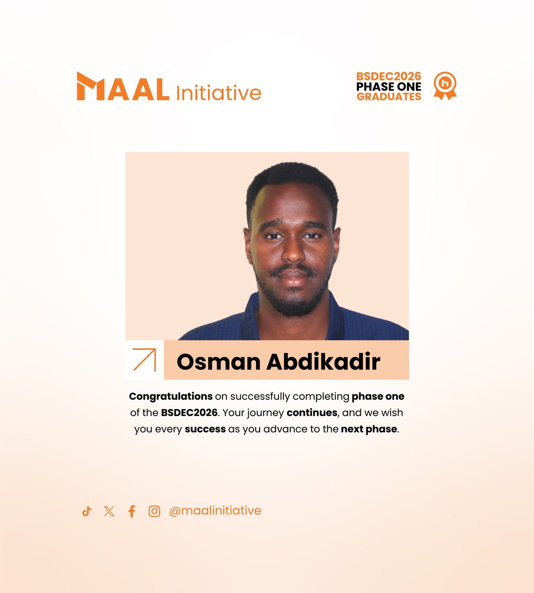 MaalInitiative's tweet photo. Osman Abdikadir congratulations on successfully completing Phase 1 of the BSDEC 2026 Program. This achievement marks the beginning of your journey in Blockchain, Web3, and the Digital Economy.

Your journey continues, and we wish you every success as you advance to the next phase together.

We are proud of every one of you. Keep learning, keep building, and keep growing.

#BSDEC2026 #Phase1Graduates #MaalInitiative #Blockchain #Web3 #Crypto #DigitalEconomy #LearnBuildGrow #Somalia